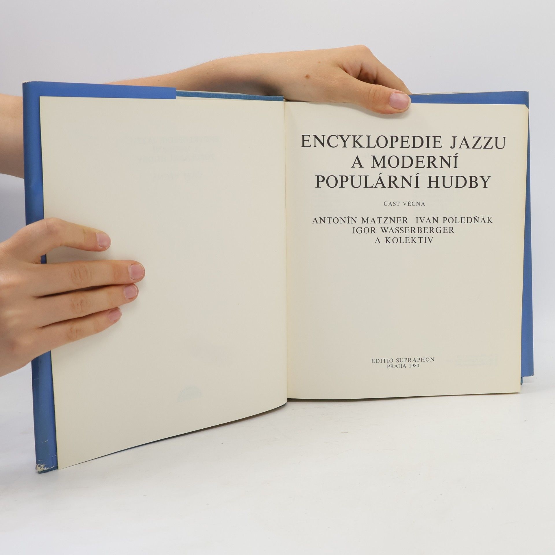 Antonín Matzner Encyklopedie jazzu a moderní populární hudby I. Část věcná