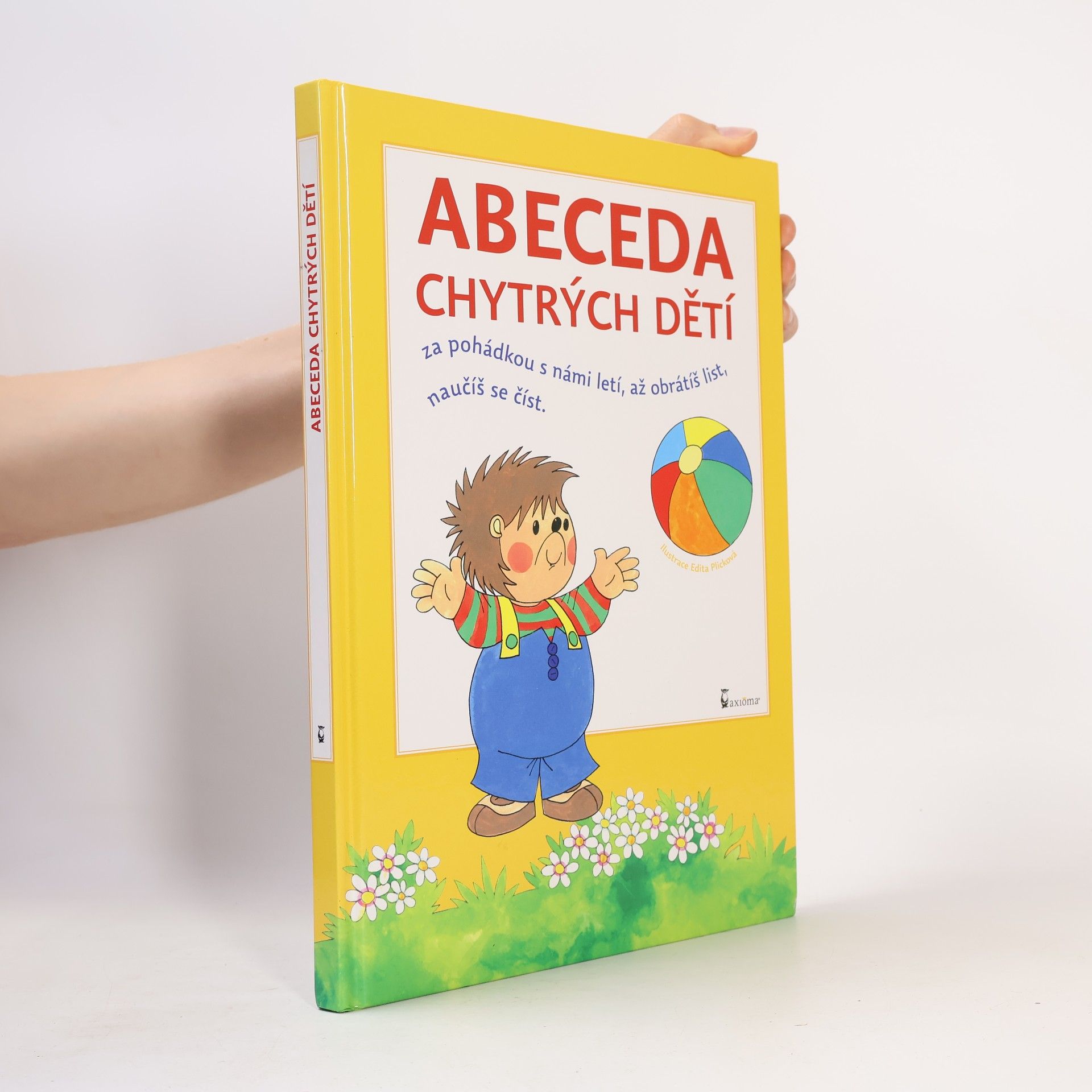 Plicková Edita Abeceda chytrých dětí : za pohádkou s námi letí, až obrátíš list, naučíš se číst