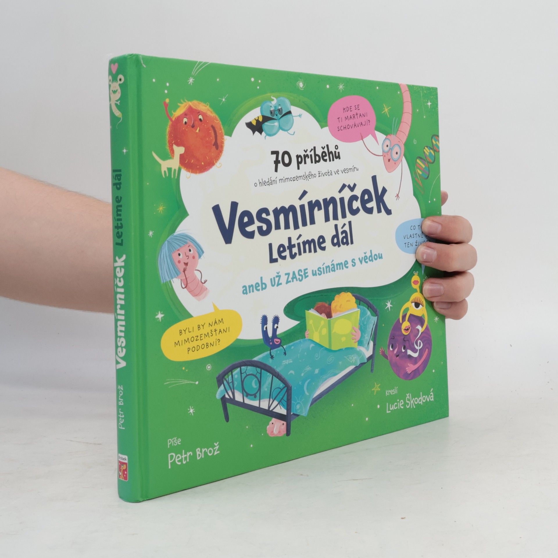 Petr Brož Vesmírníček: Letíme dál aneb už zase usínáme s vědou