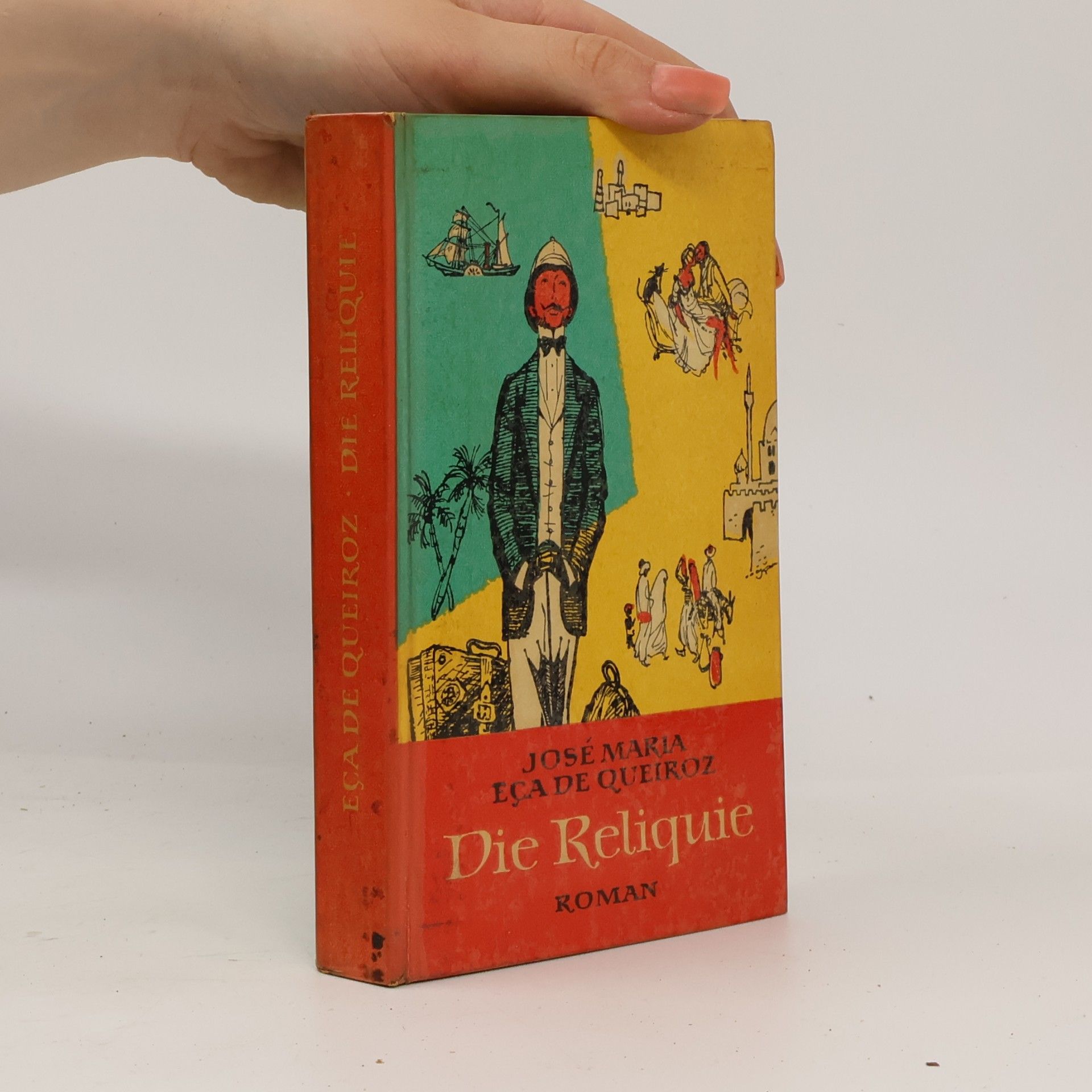 José Maria de Eça de Queirós Die Reliquie