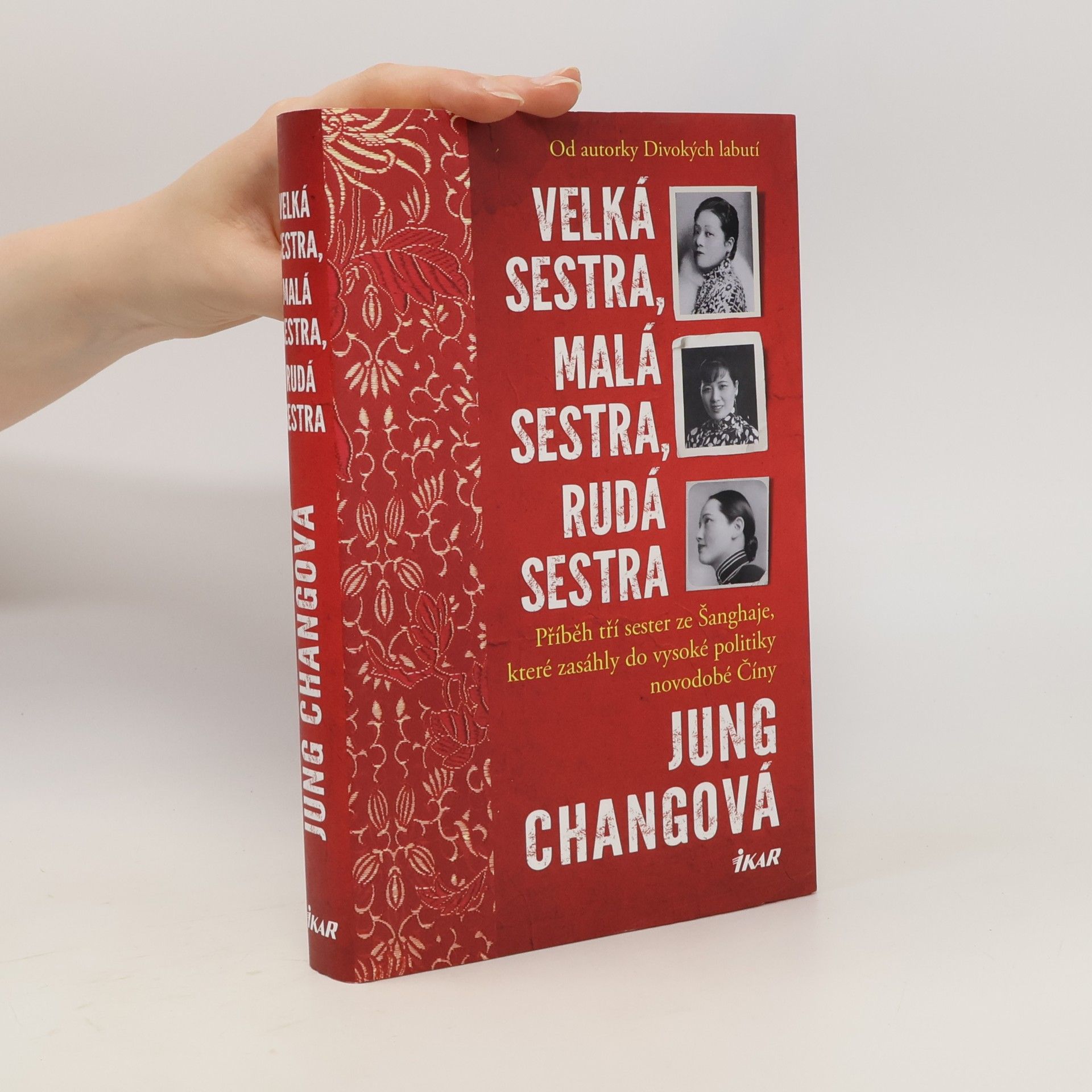 Jung Chang Velká sestra, malá sestra, rudá sestra