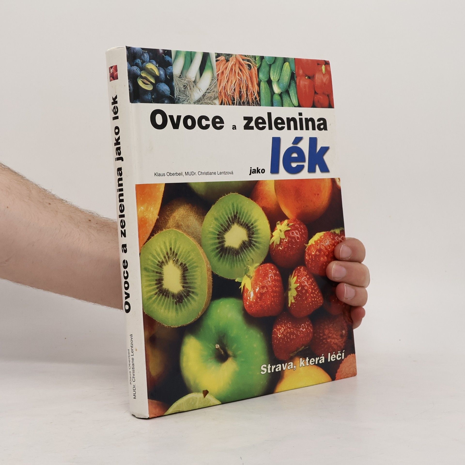 Christiane Lentz Ovoce a zelenina jako lék