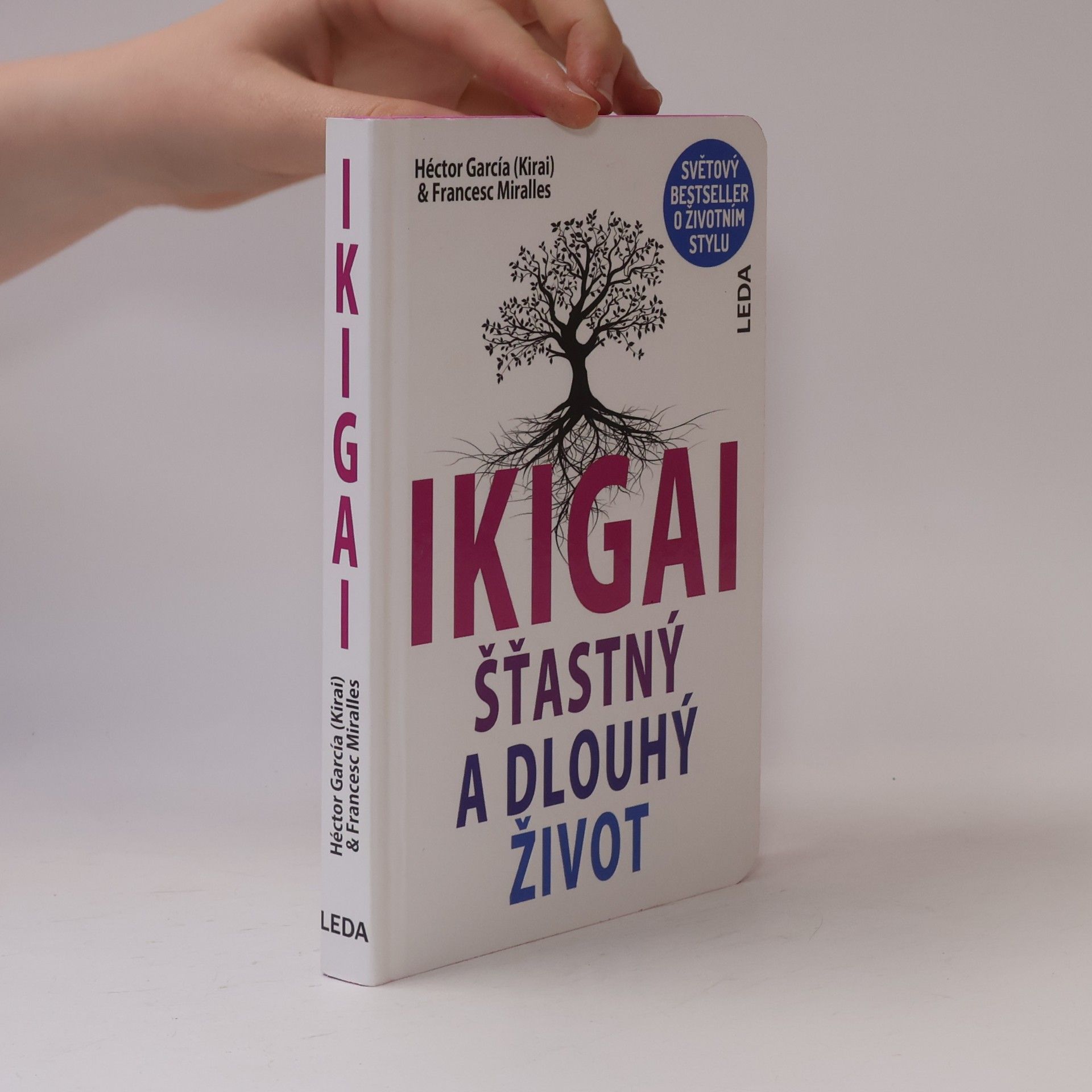 Francesc Miralles Ikigai. Šťastný a dlouhý život