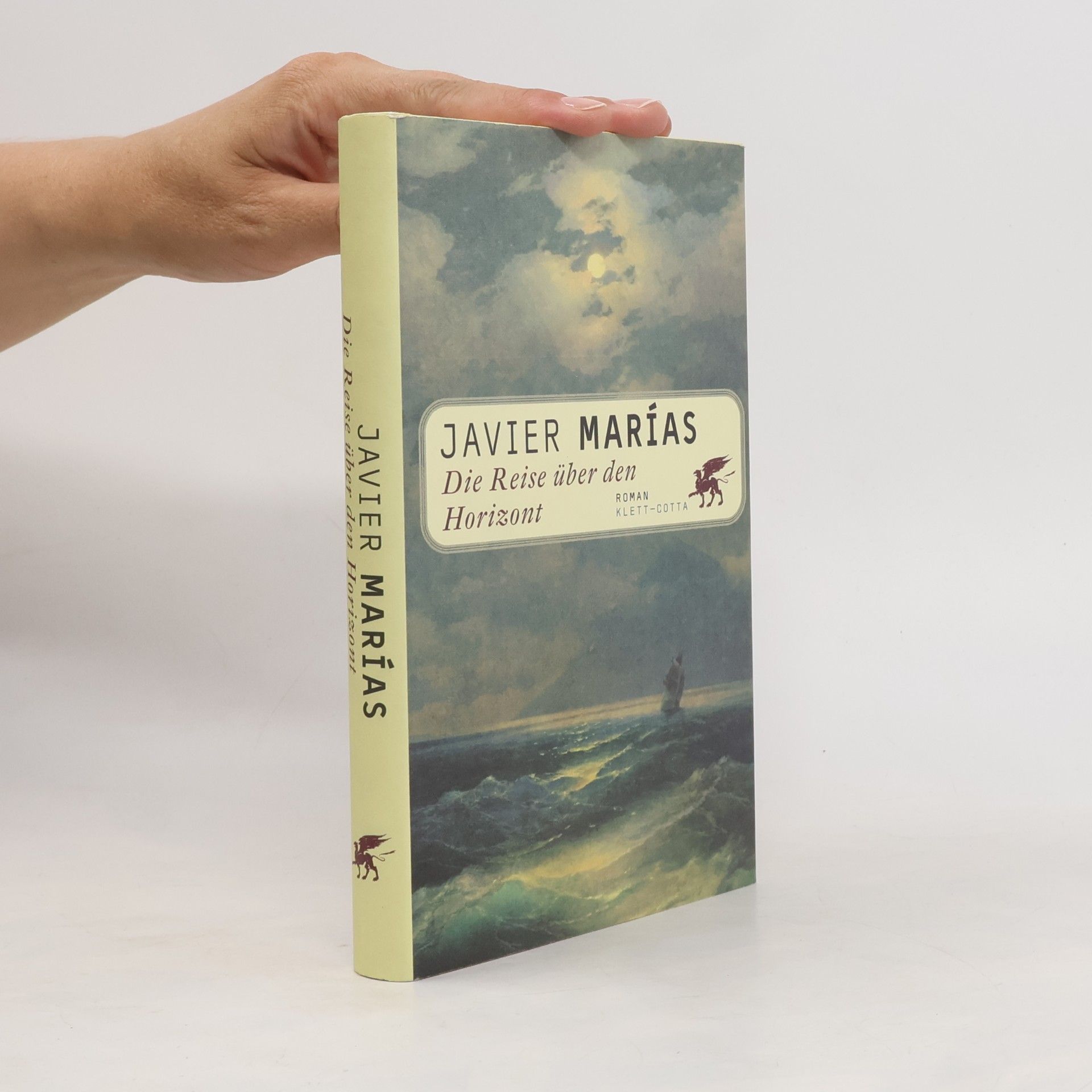 Javier Marías Die Reise über den Horizont