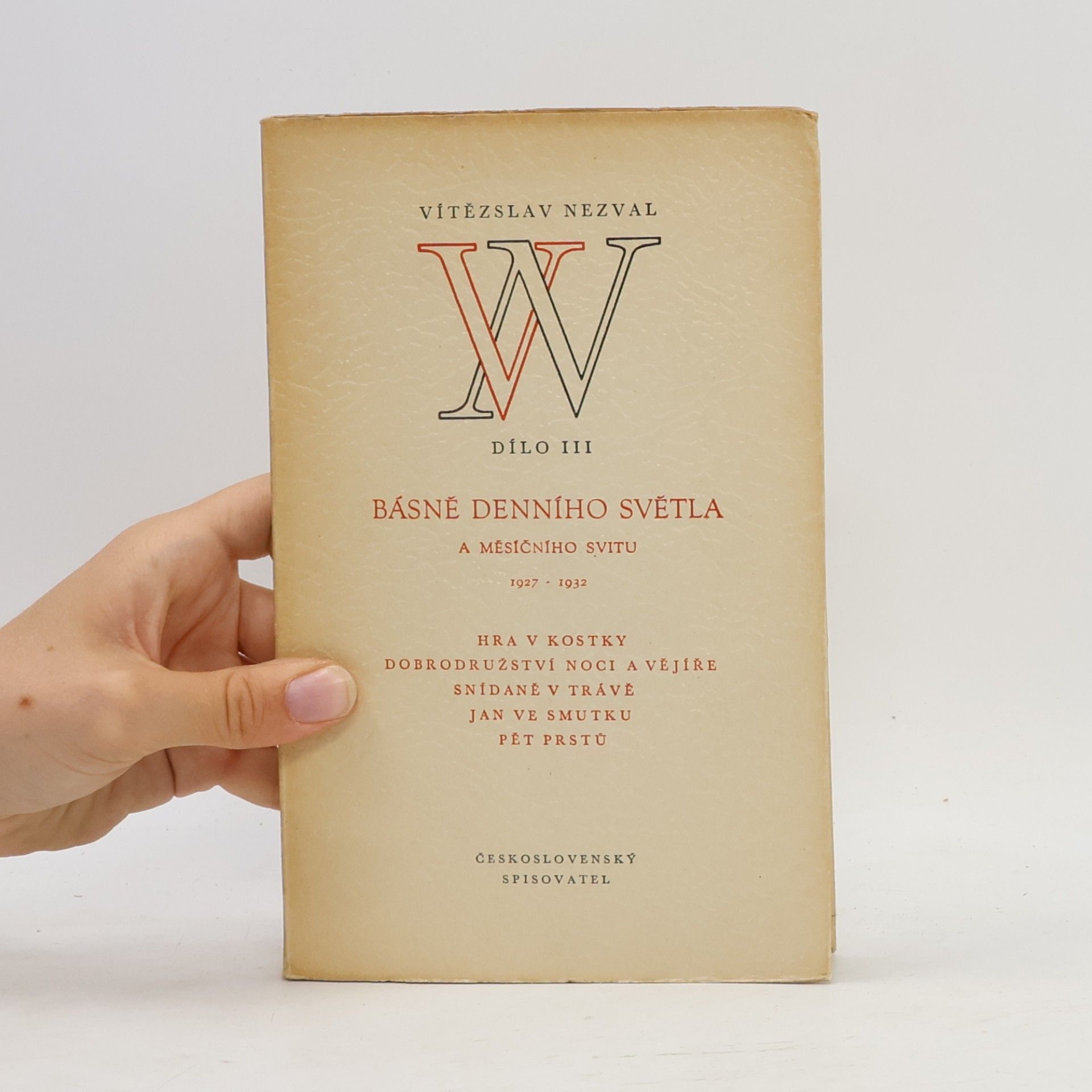 Vítězslav Nezval Dílo III. Básně denního světla a měsíčního svitu. 1927-1932