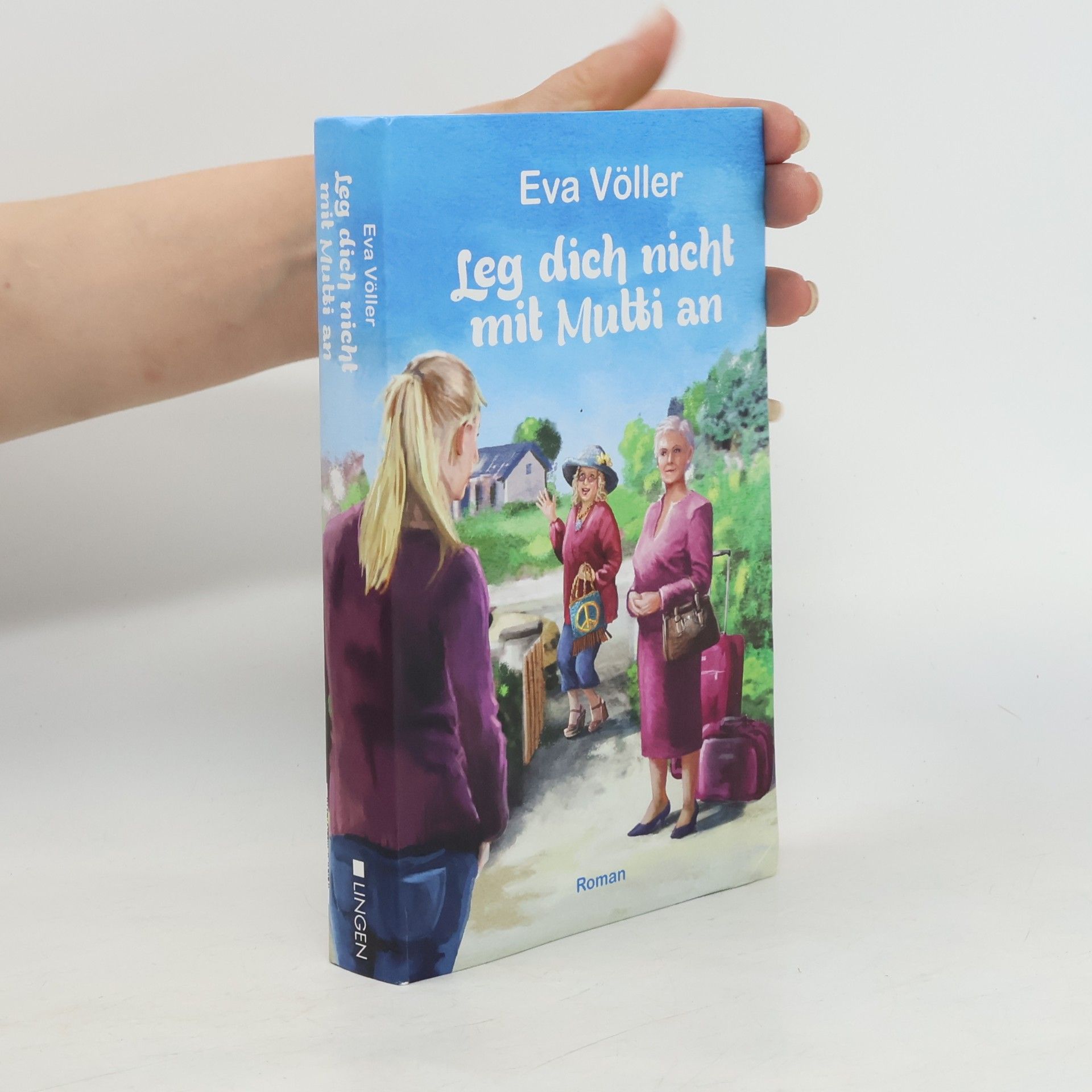 Eva Völler Leg dich nicht mit Mutti an