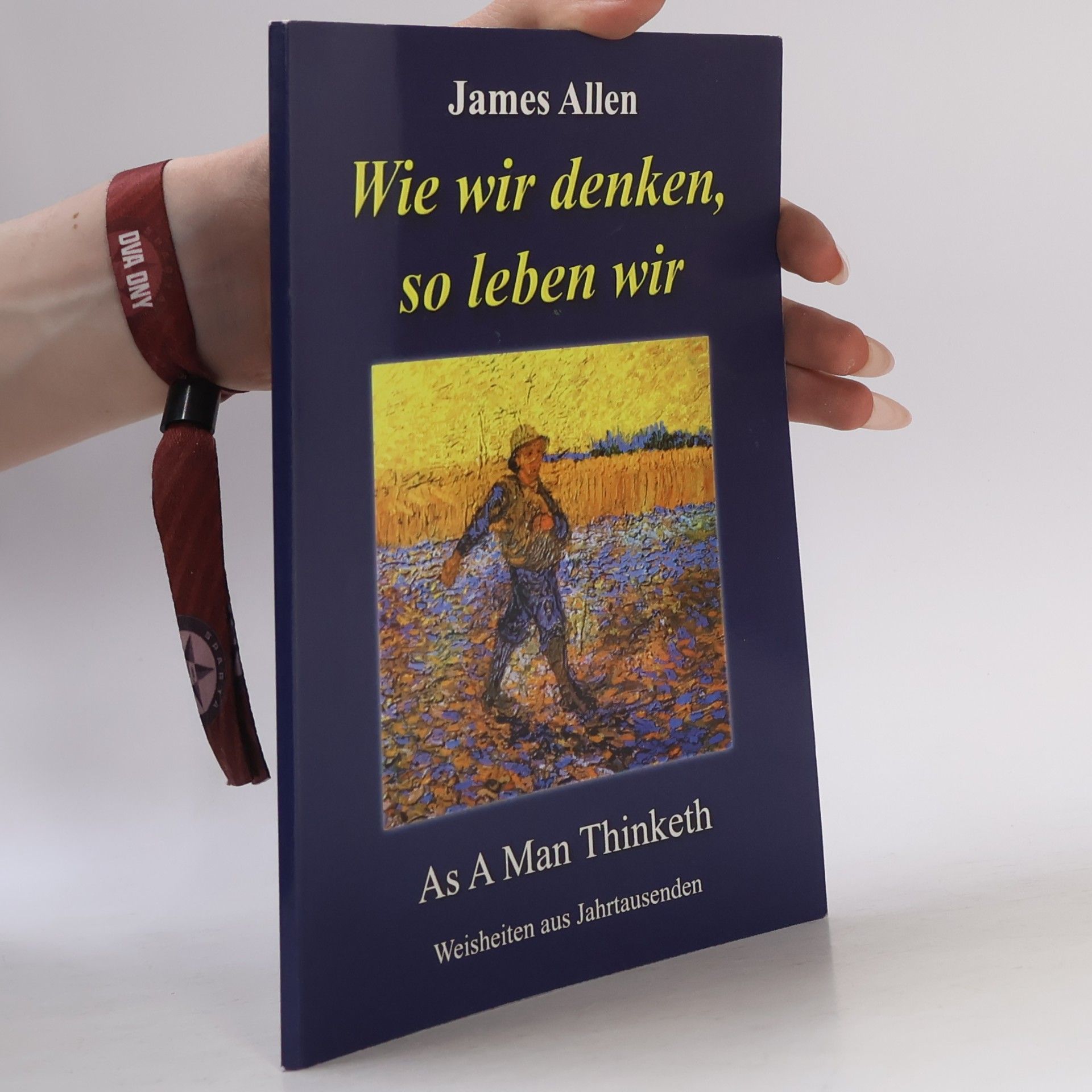 James Allen Wie wir denken, so leben wir