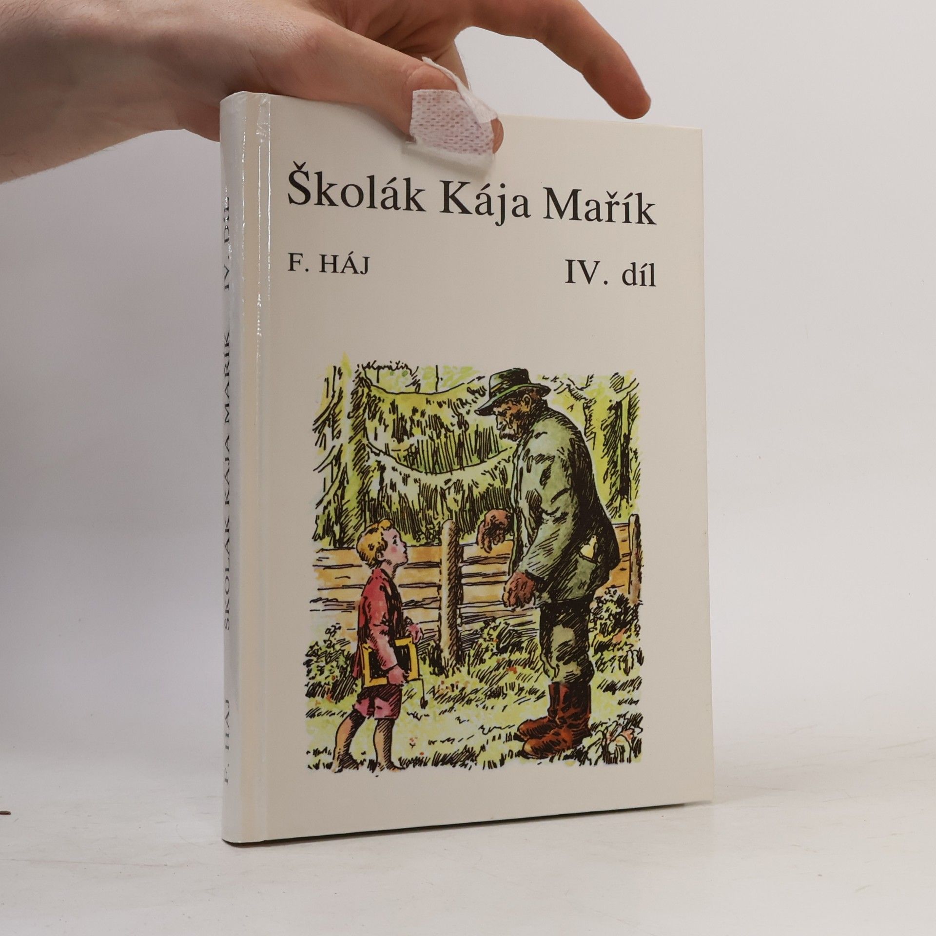 Felix Háj Školák Kája Mařík IV.