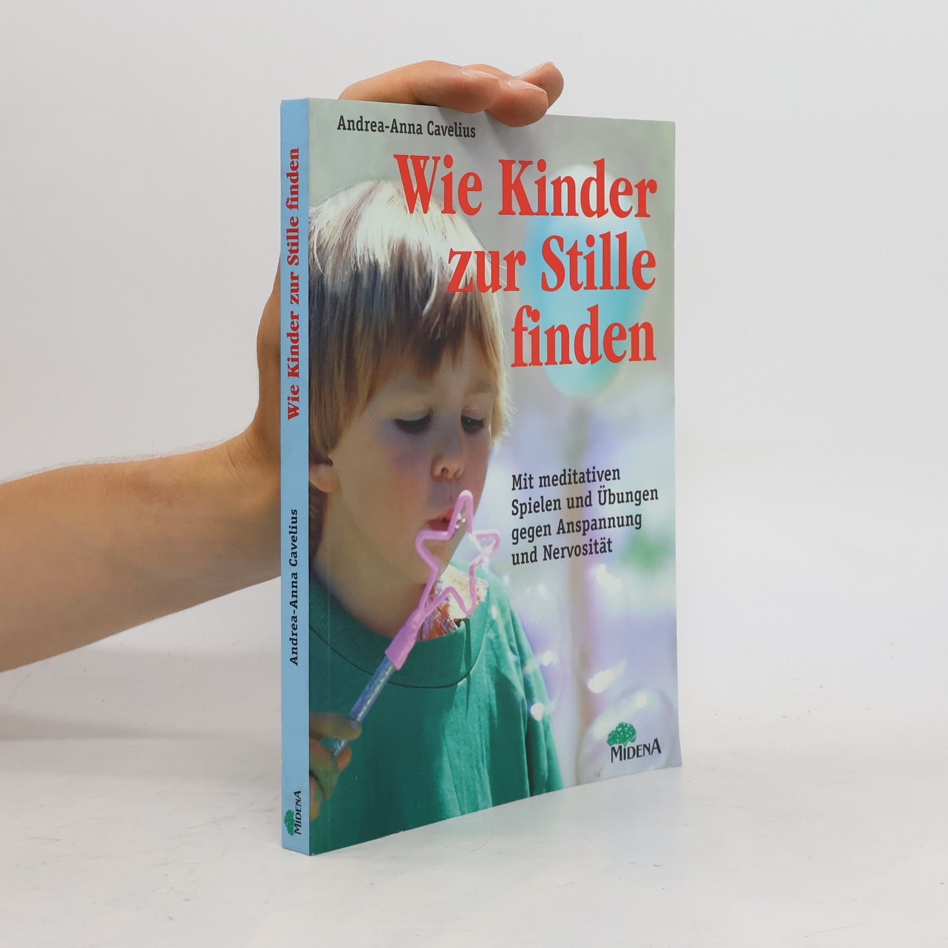 Andrea-Anna Cavelius Wie Kinder zur Stille finden