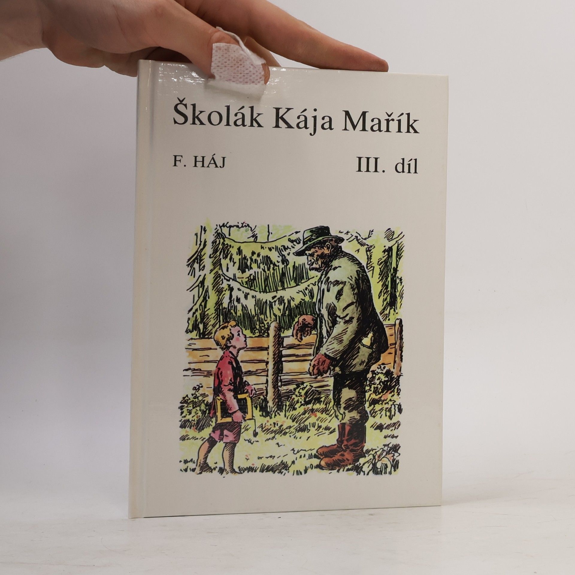 Felix Háj Školák Kája Mařík III.