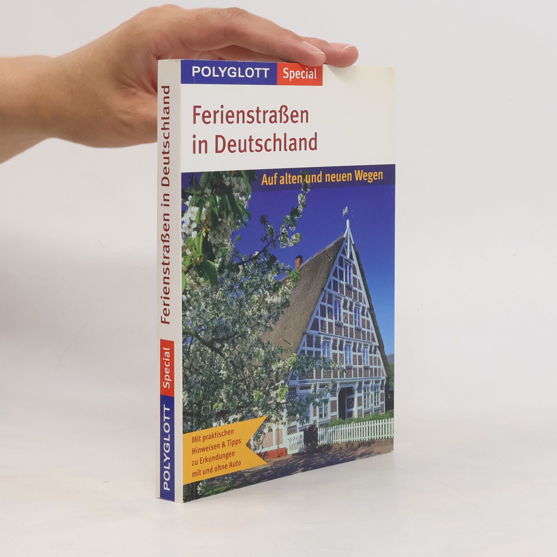 Wolfgang Rössig Polyglott Special: Ferienstraßen in Deutschland