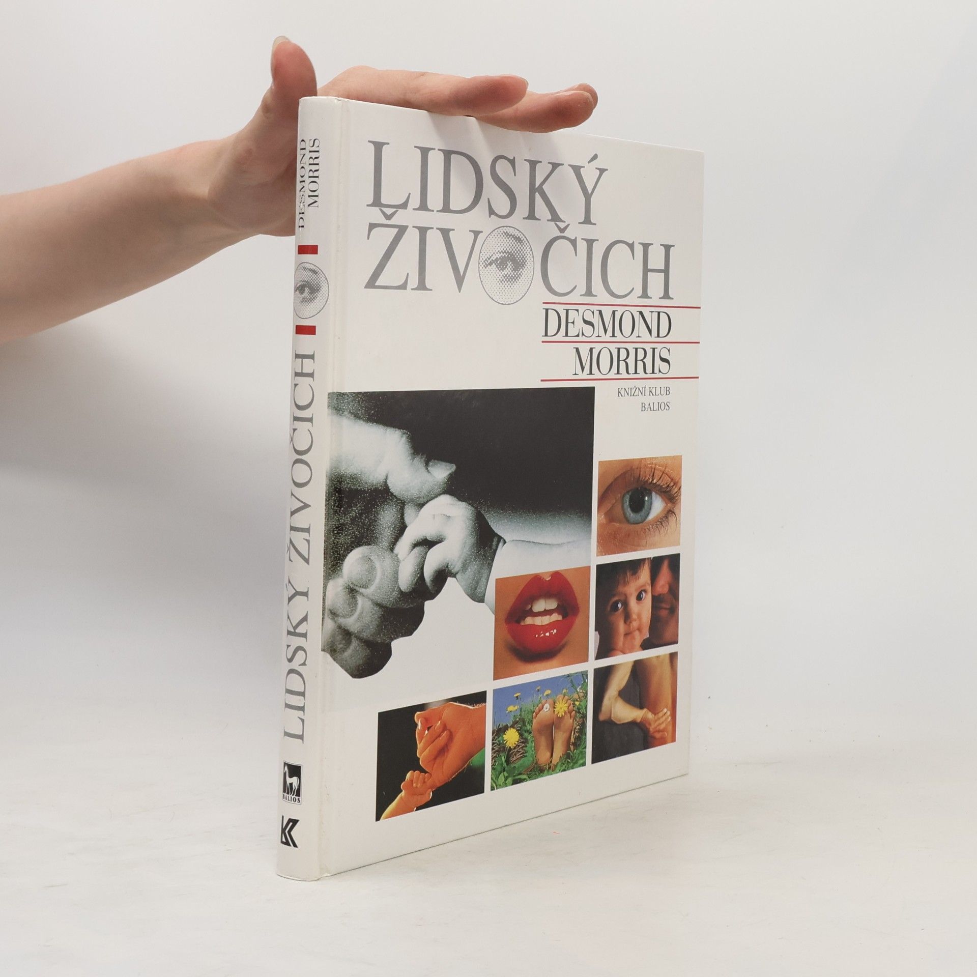 Desmond Morris Lidský živočich: Osobní pohled na lidský druh