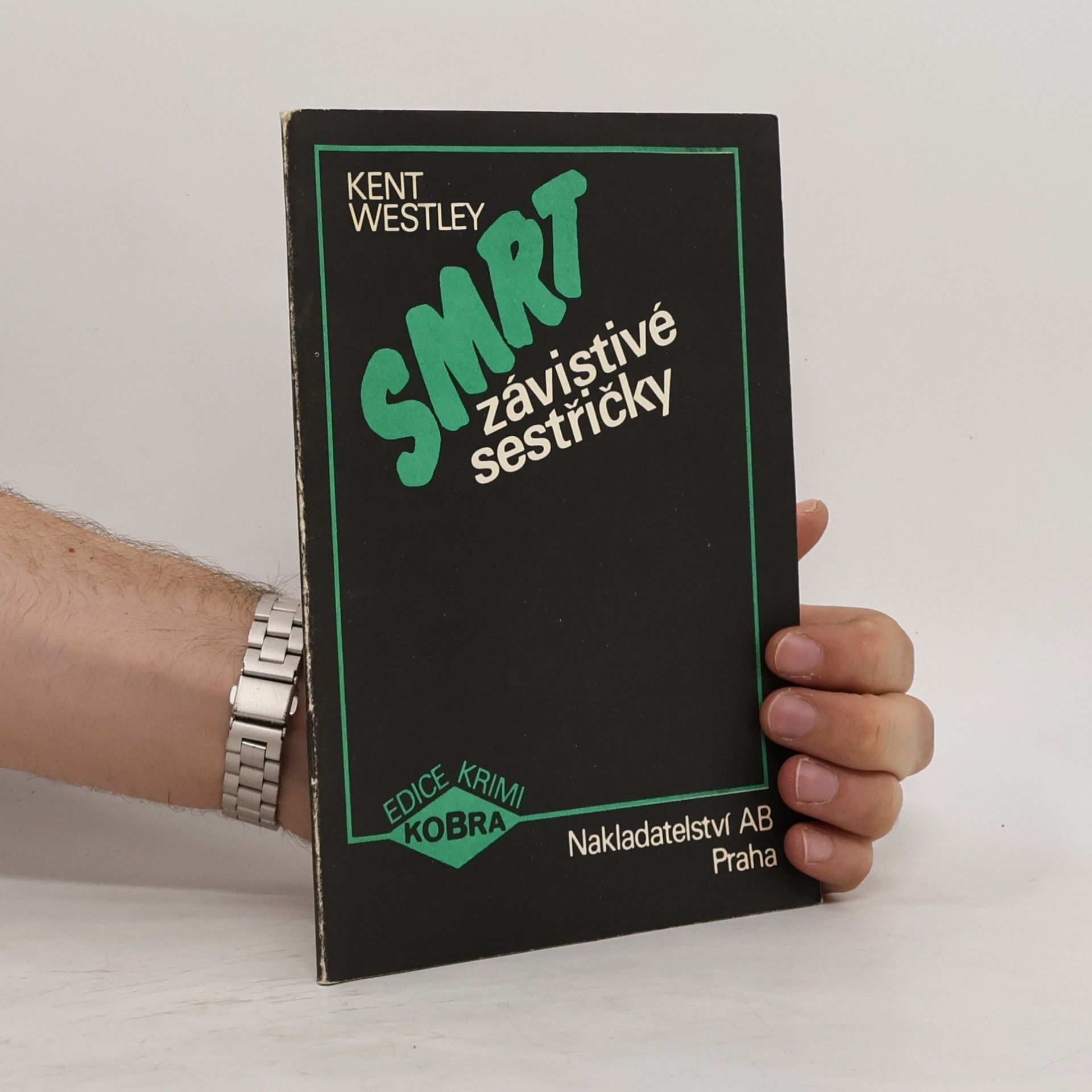 Westley Kent Smrt závistivé sestřičky