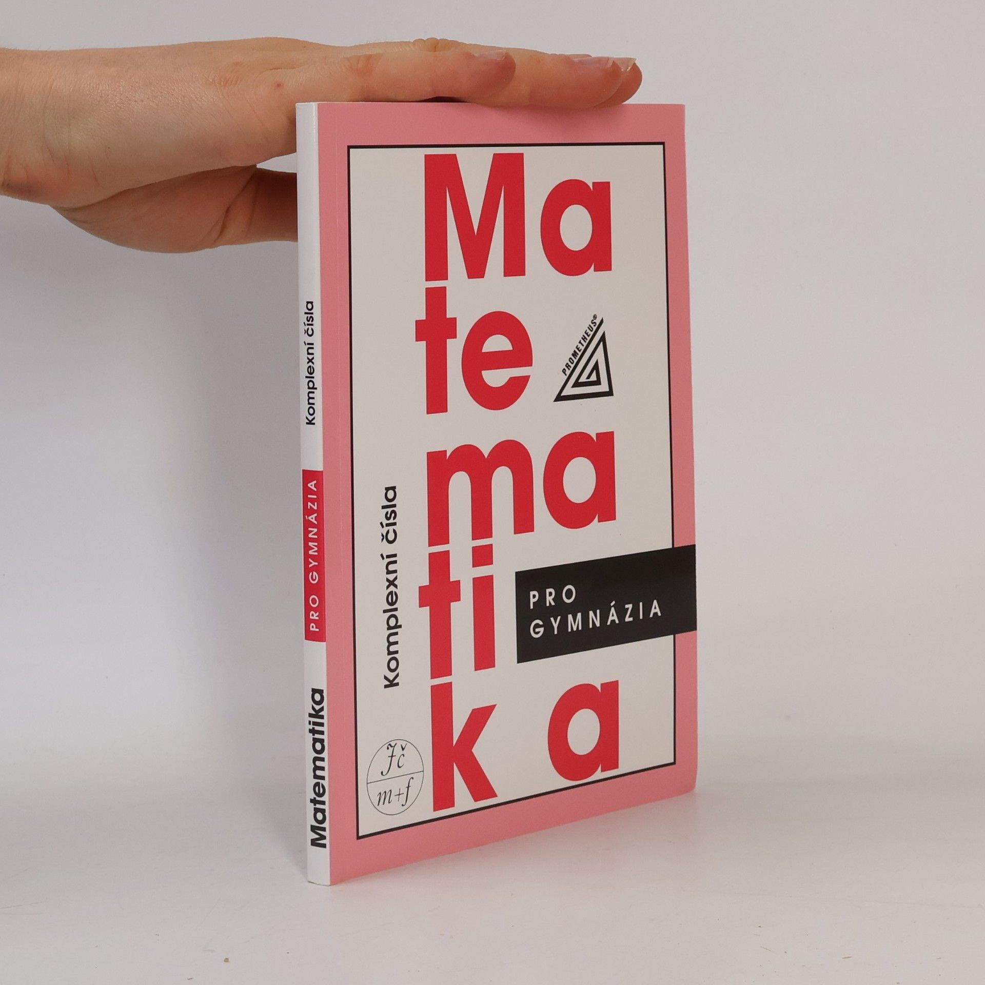Emil Calda Matematika pro gymnázia : komplexní čísla