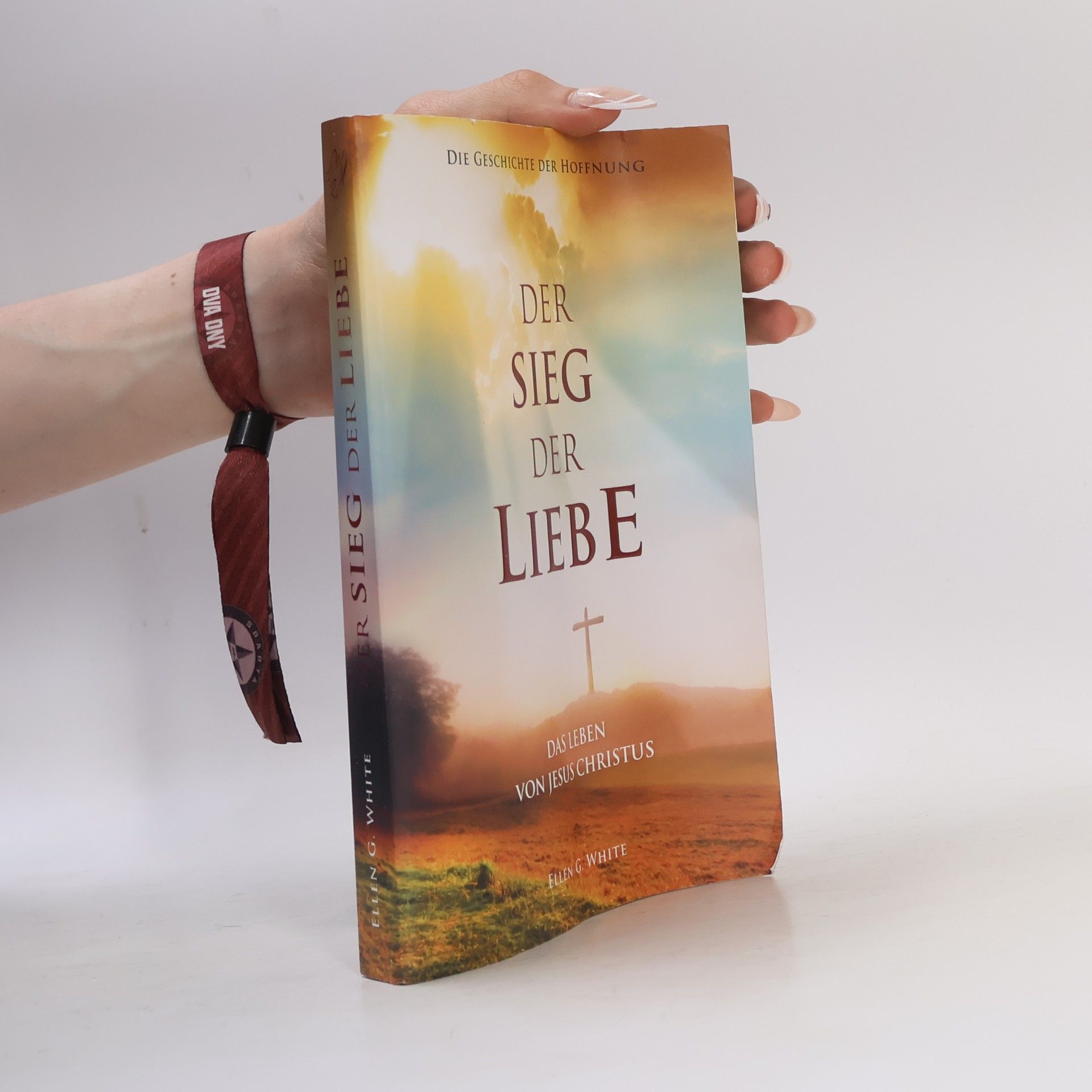 Ellen G. White Der Sieg der Liebe