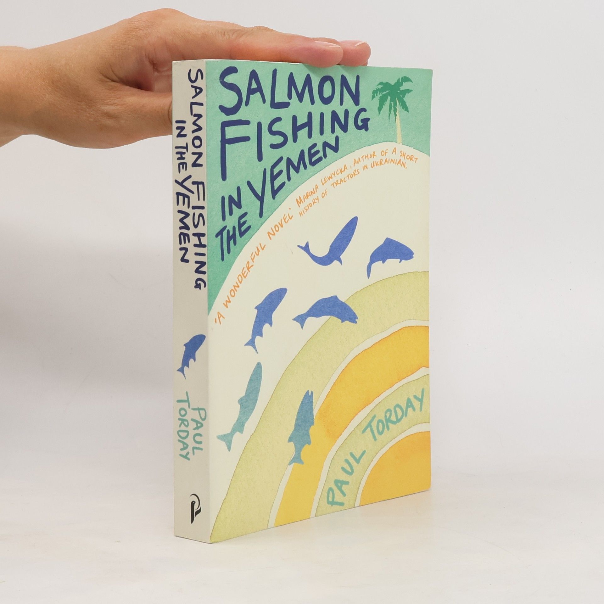 Paul Torday Salmon Fishing in the Yemen