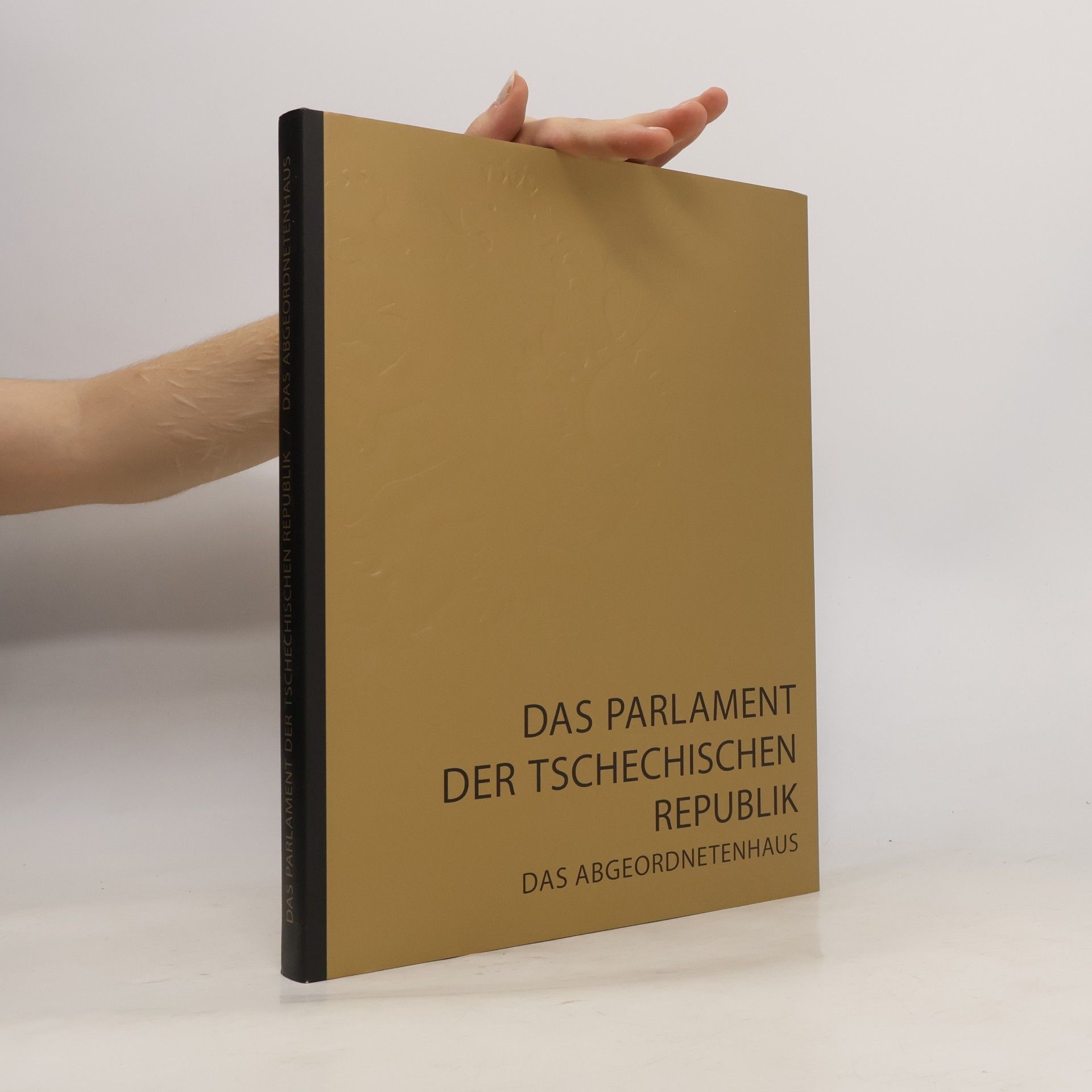 Autorenkollektiv Das Parlament der Tschechischen Republik - das Abgeordnetenhaus