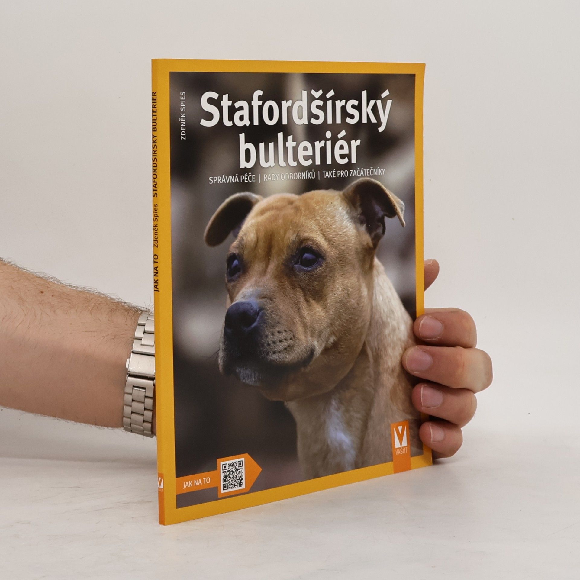 Zdeněk Spies Stafordšírský bulteriér - Jak na to