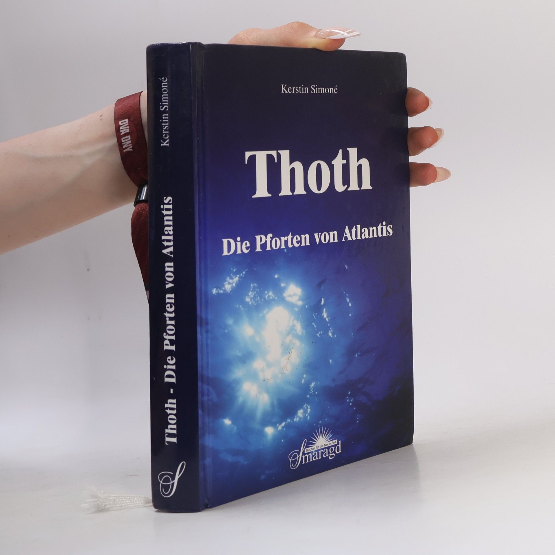 Kerstin Simoné Thoth - die Pforten von Atlantis ; Schlüssel für die Menschheit zum bevorstehenden Wechsel des Planeten Terra in die fünfte Dimension
