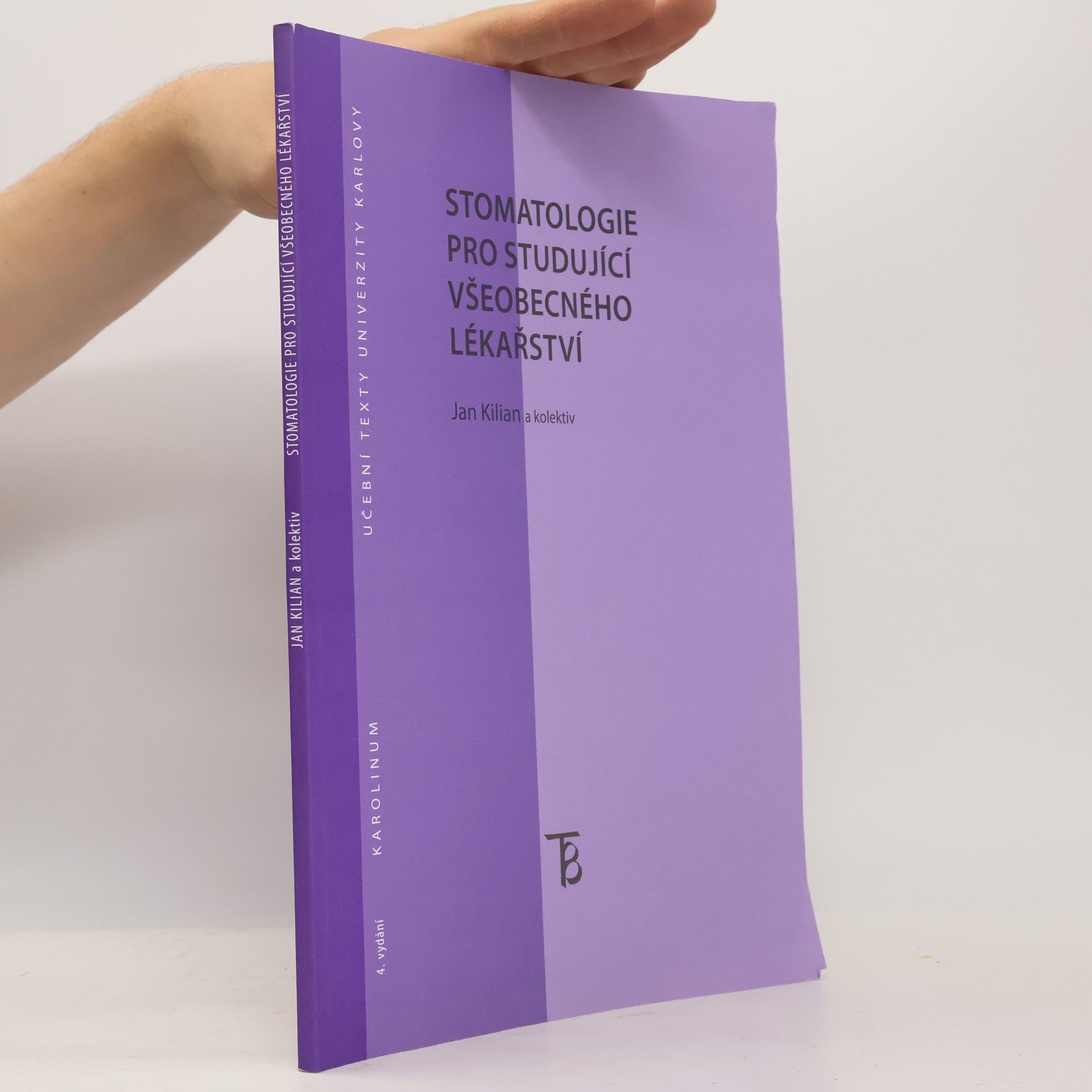 Jan Kilián Stomatologie pro studující všeobecného lékařství