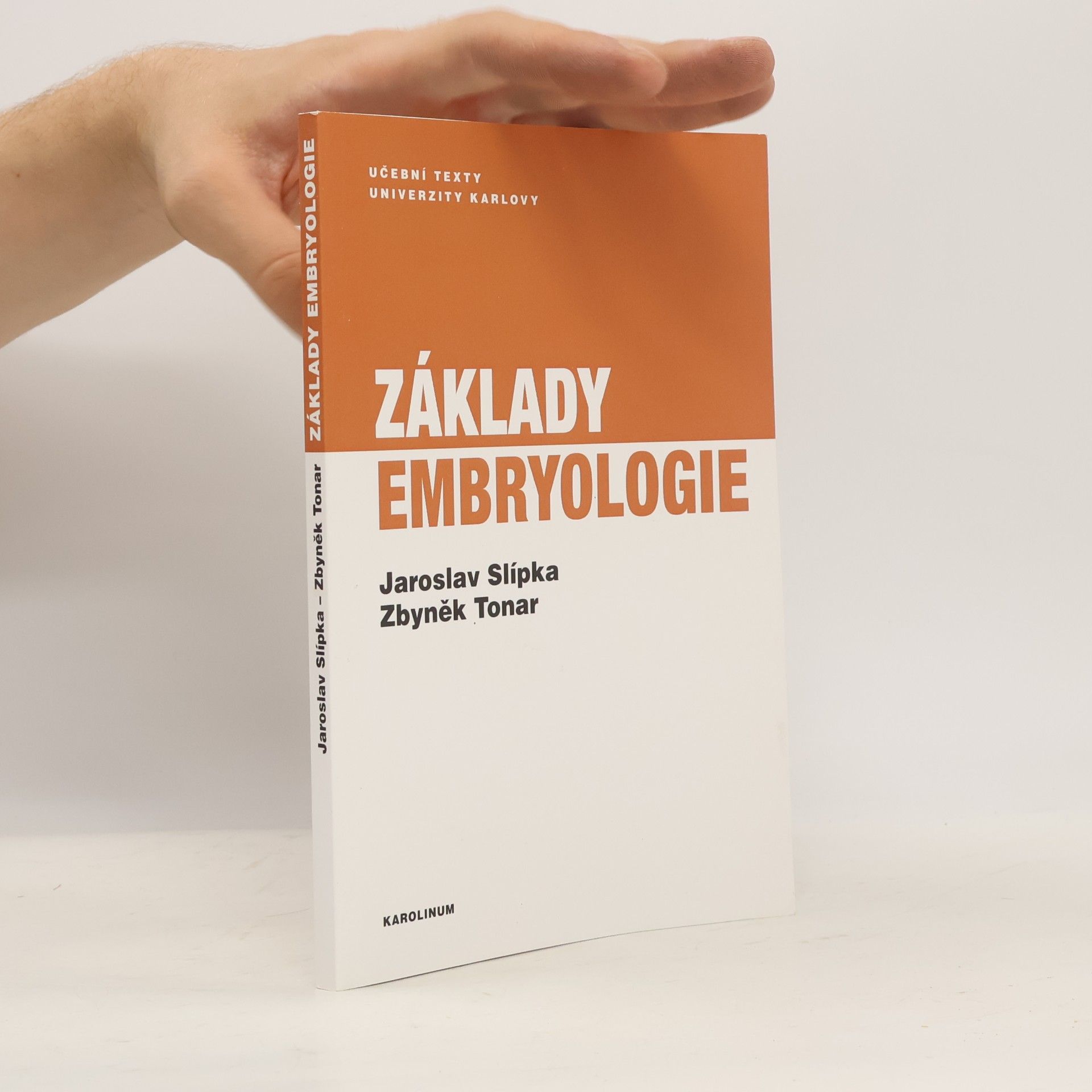 Jaroslav Slípka Základy embryologie