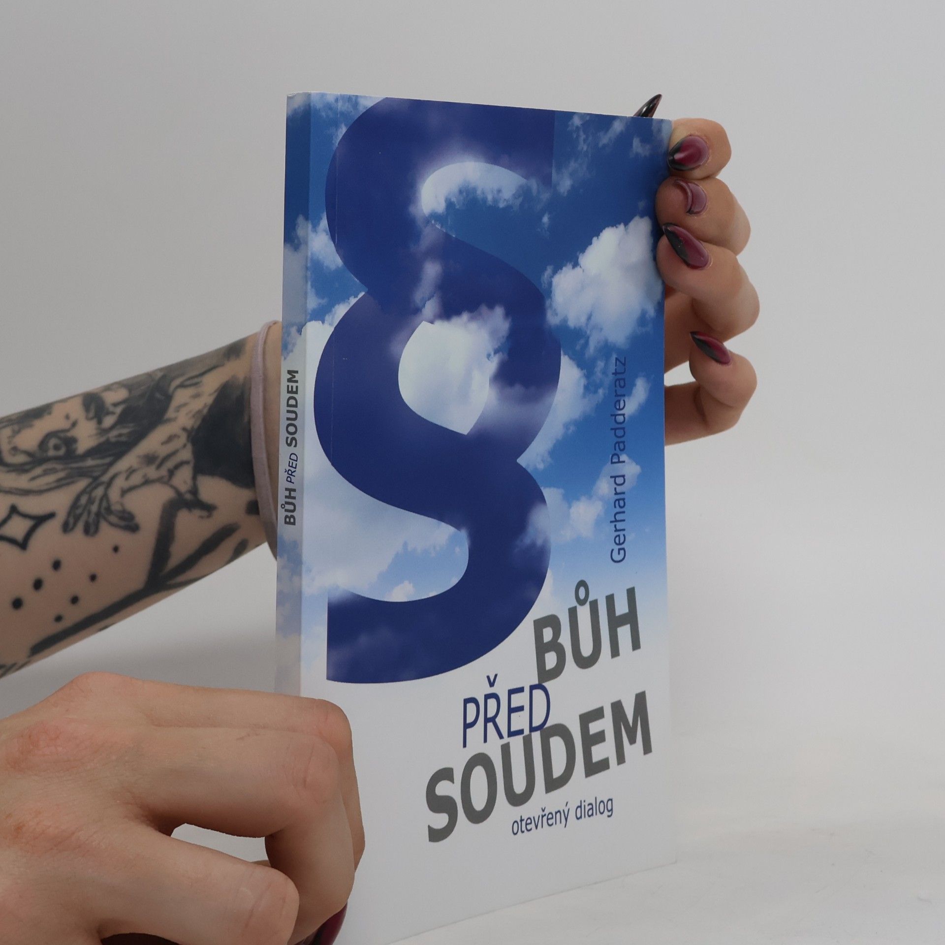 Gerhard Padderatz Bůh před soudem: otevřený dialog