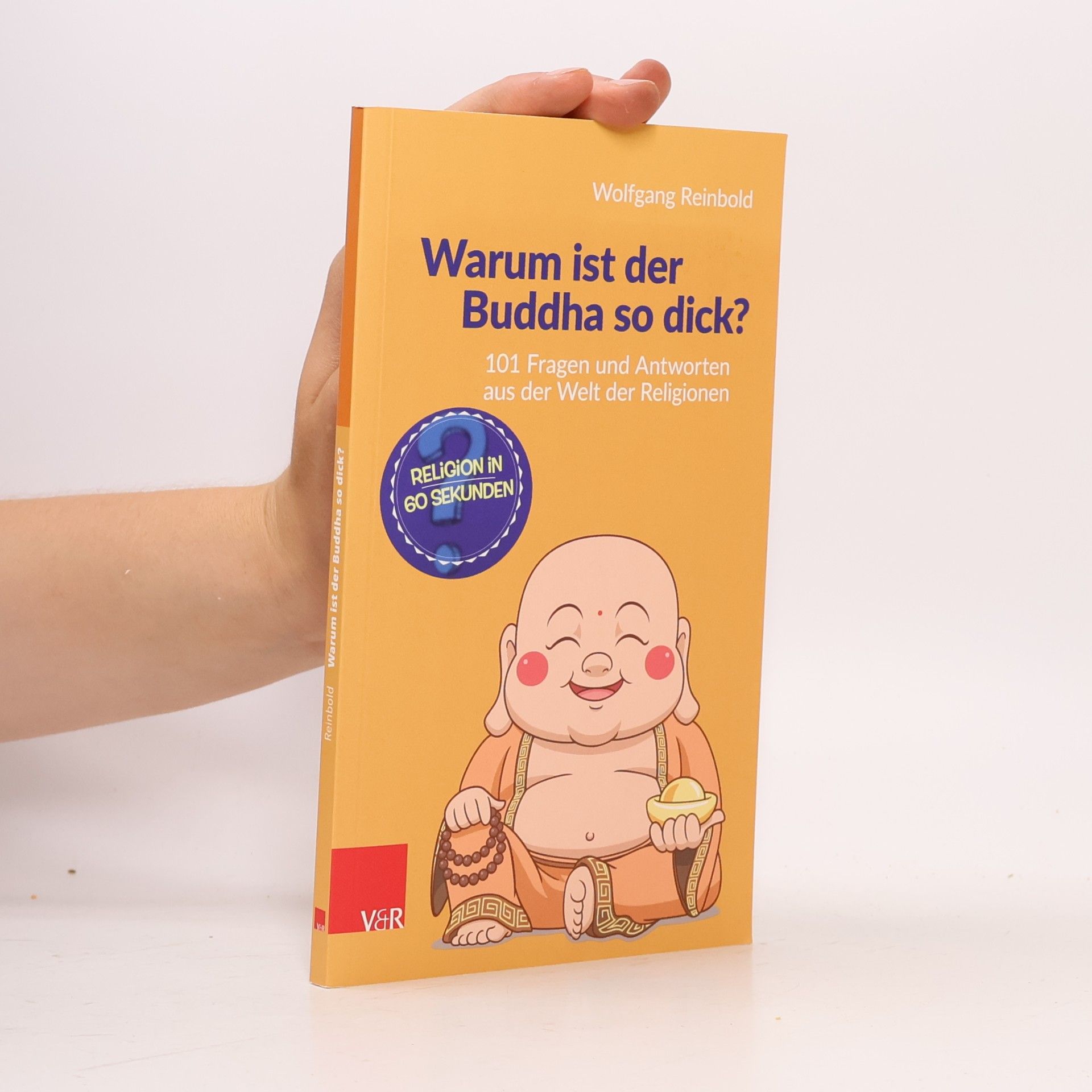 Warum ist der Buddha so dick?