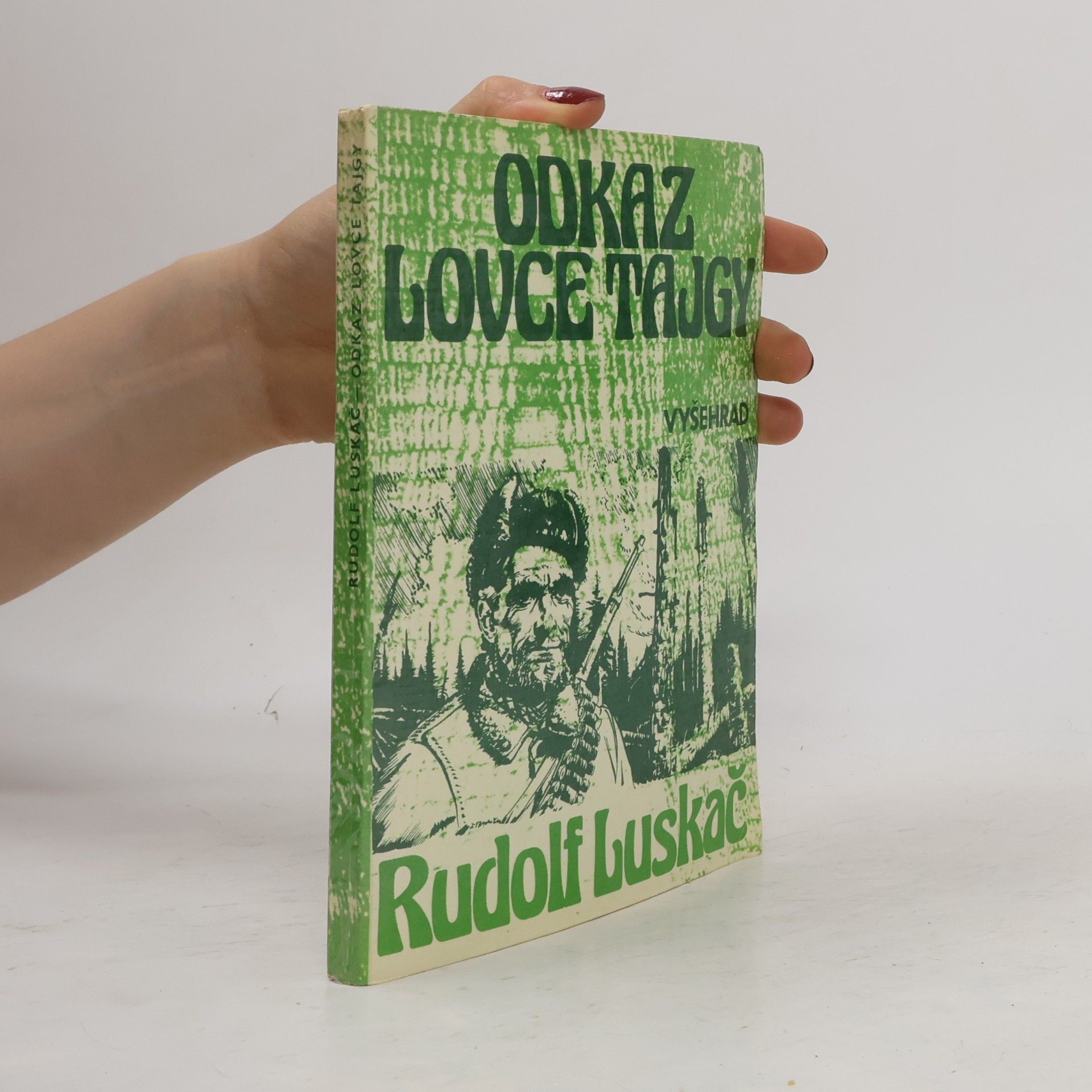 Rudolf Luskač Odkaz lovce tajgy