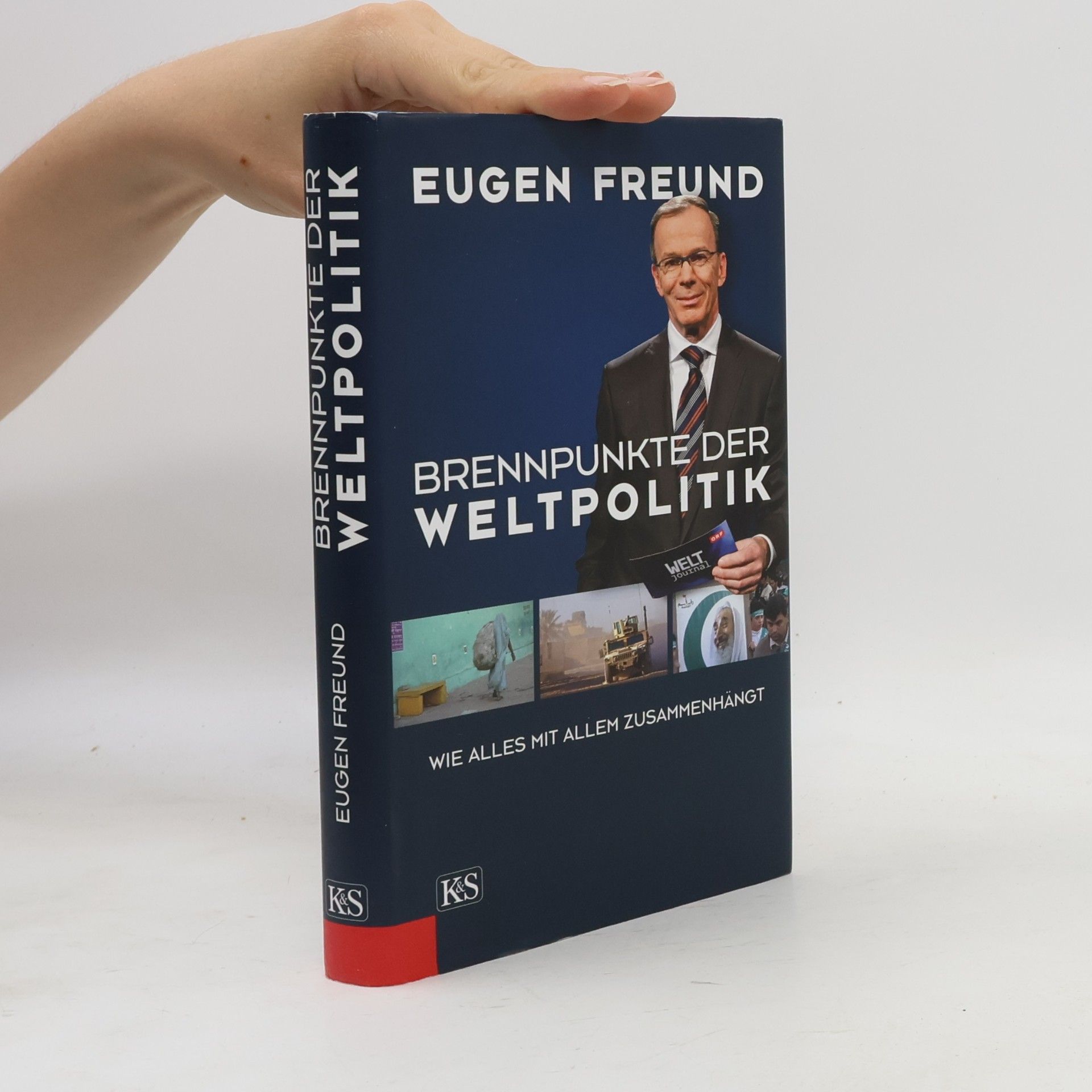 Eugen Freund Brennpunkte der Weltpolitik