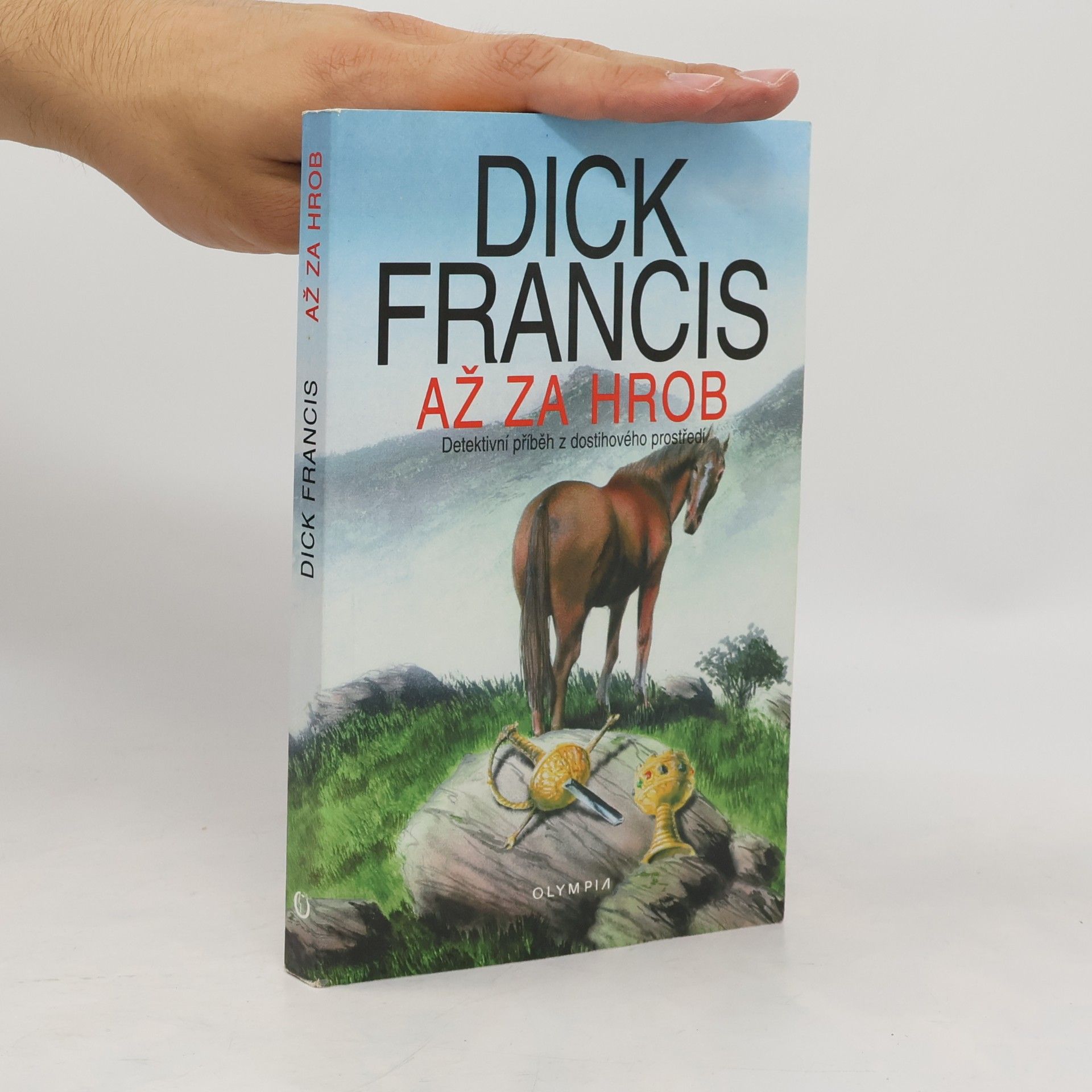 Dick Francis Až za hrob