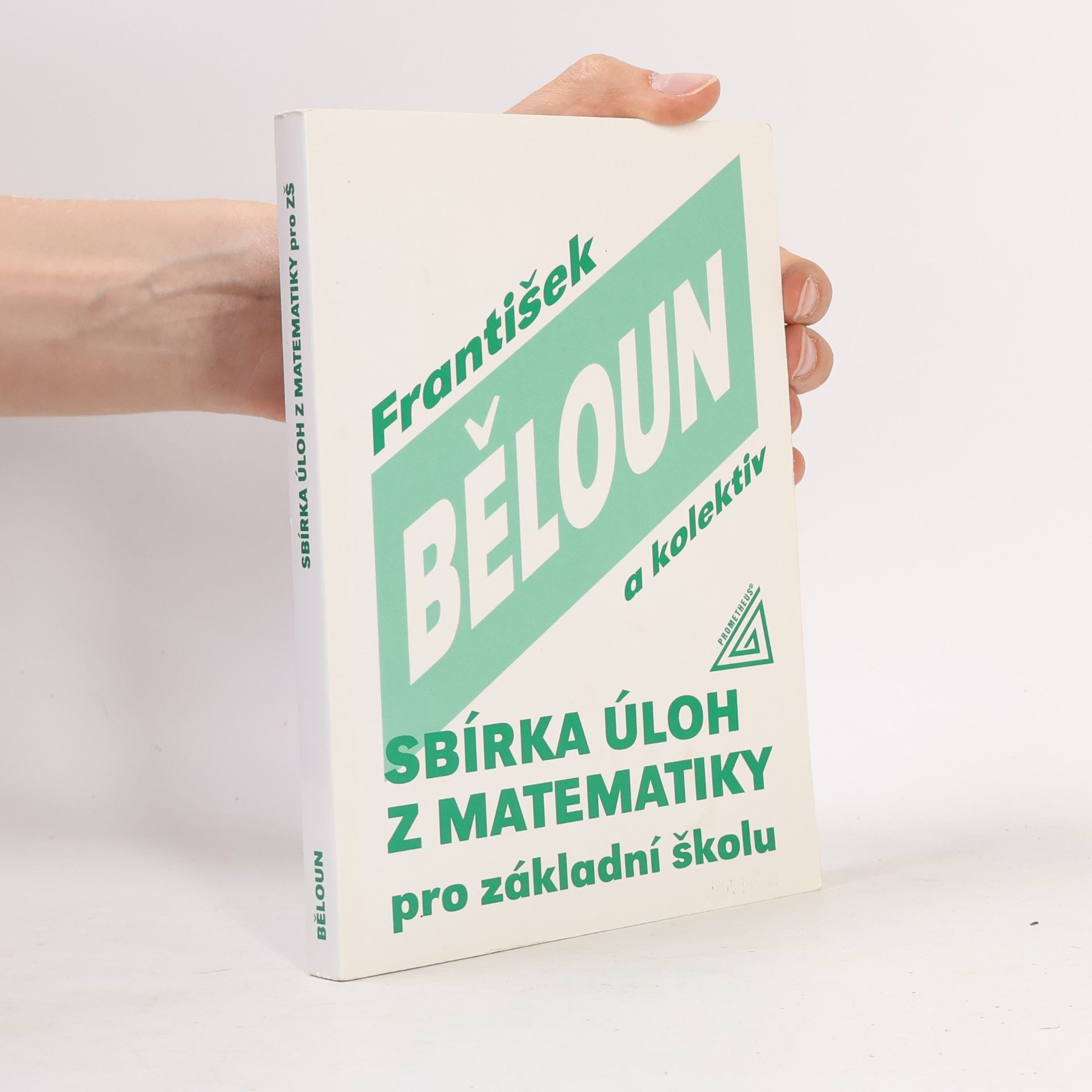 František Běloun Sbírka úloh z matematiky pro základní školu
