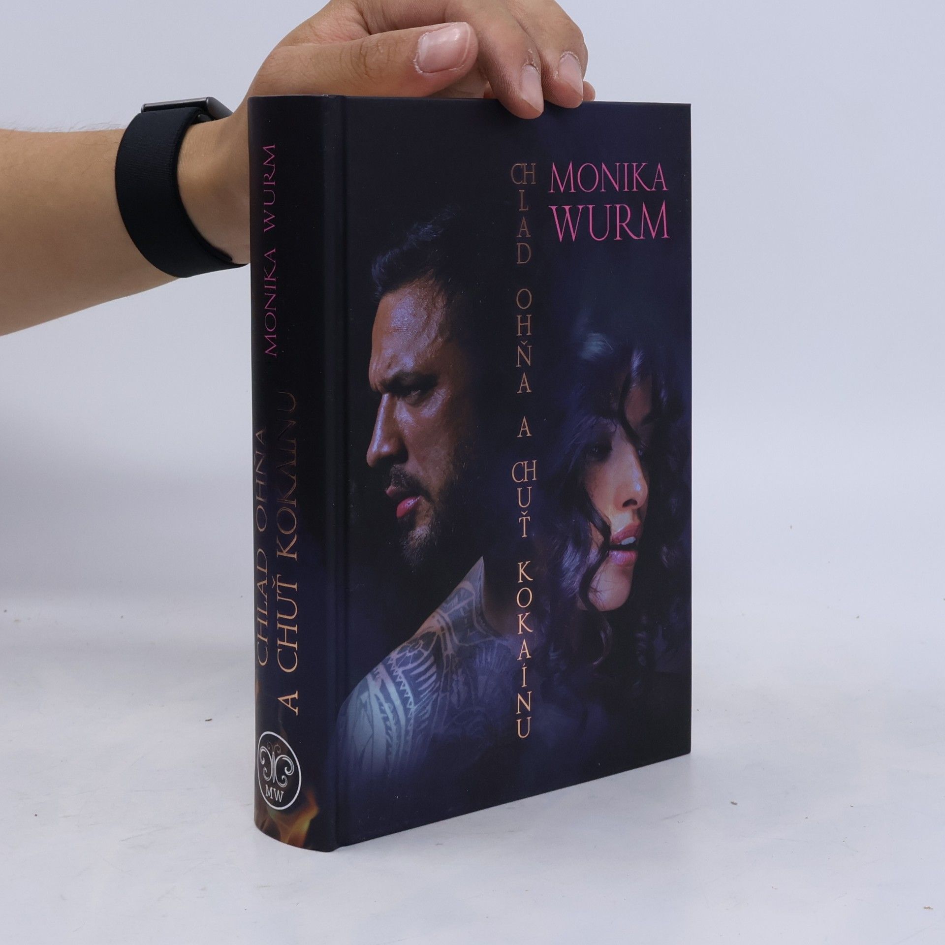 Monika Wurm Chlad ohňa a chuť kokaínu