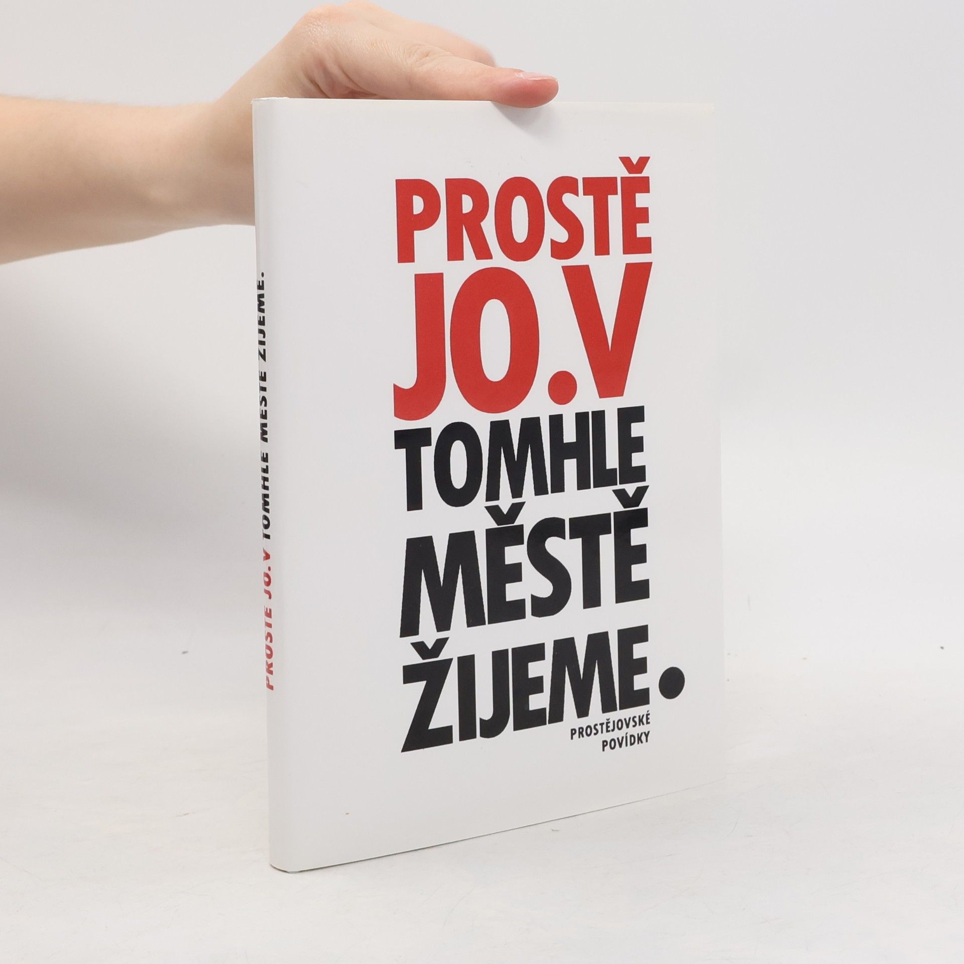 Prostě jo.V tomhle městě žijeme