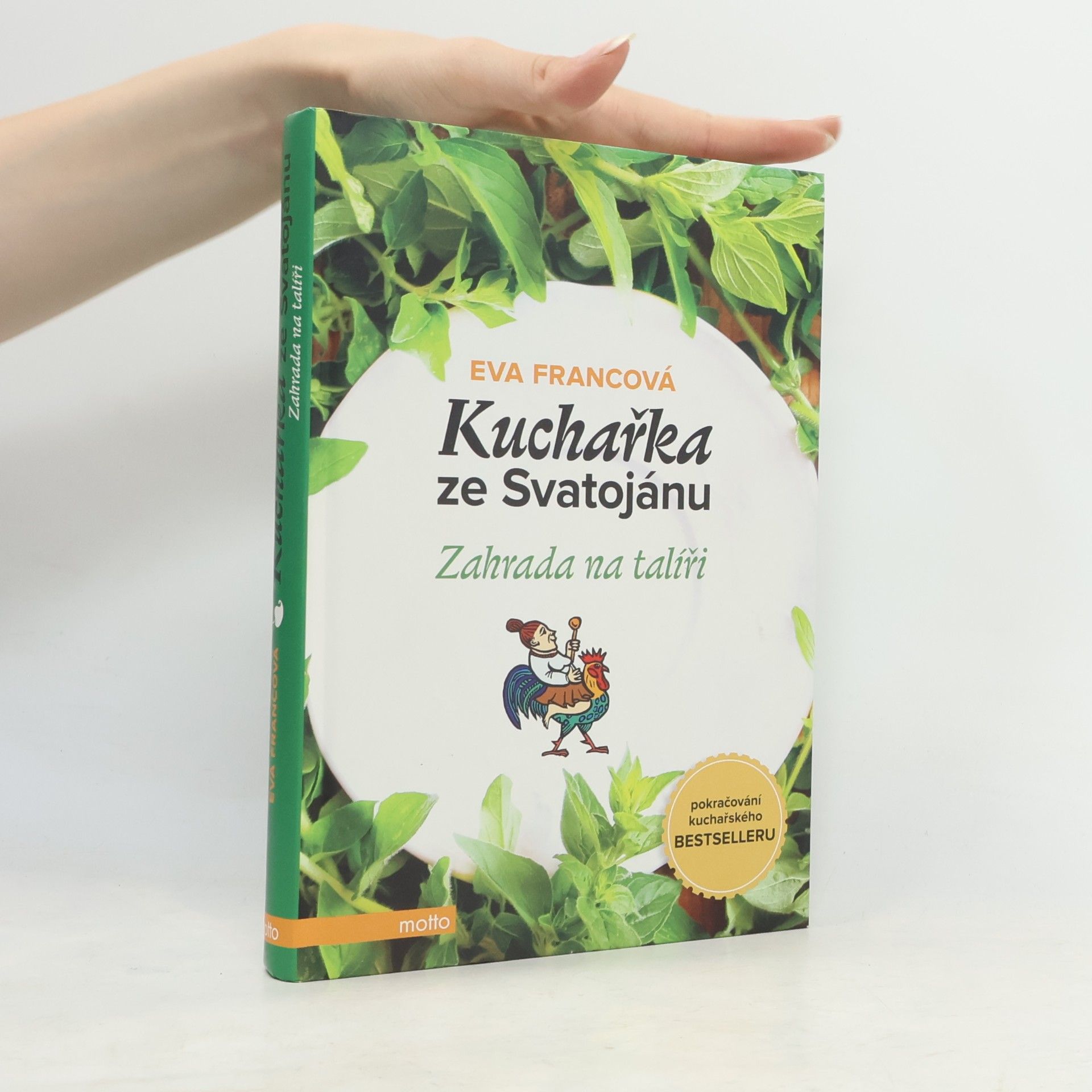 Eva Francová Kuchařka ze Svatojánu. Zahrada na talíři