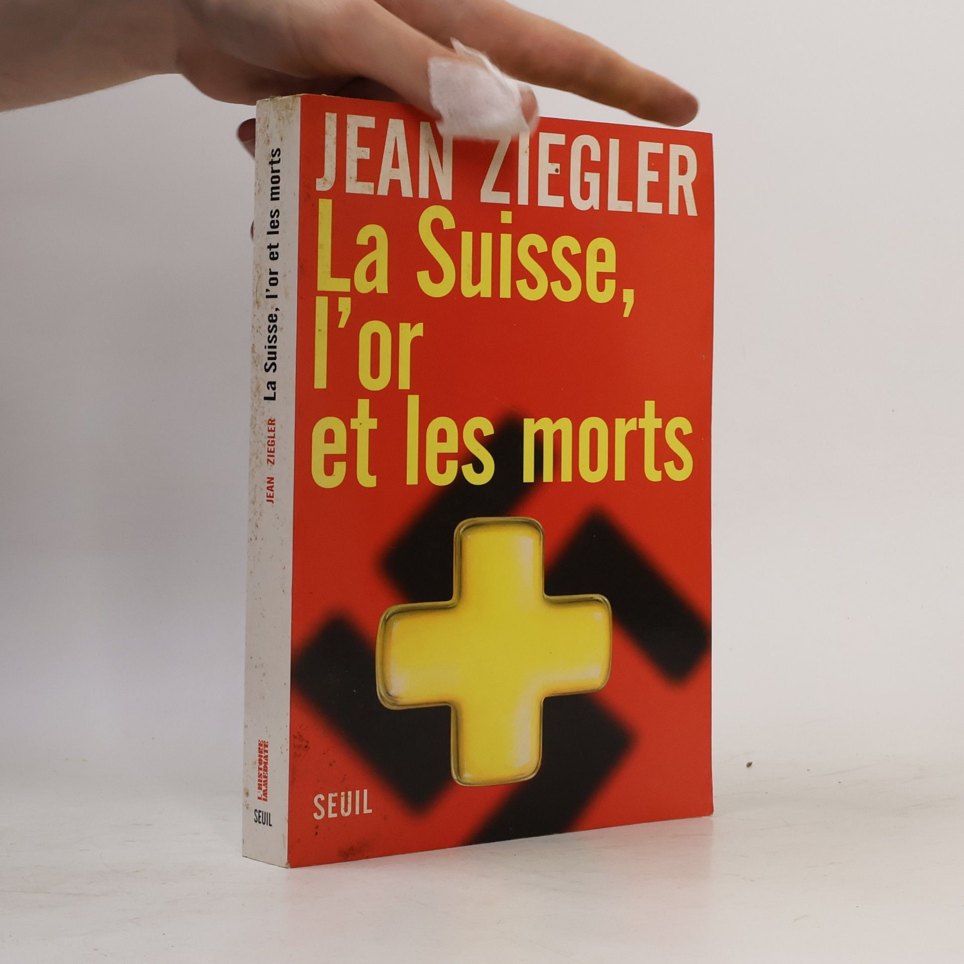 Jean Ziegler L'Histoire immédiate: La Suisse, l'or et les morts