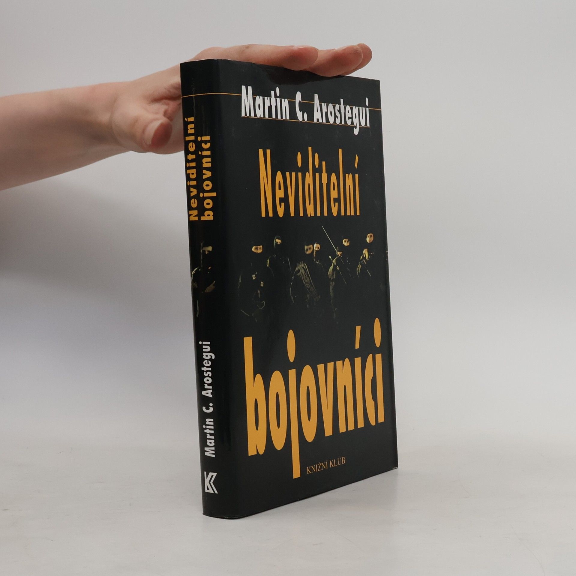 Martin C. Arostegui Neviditelní bojovníci