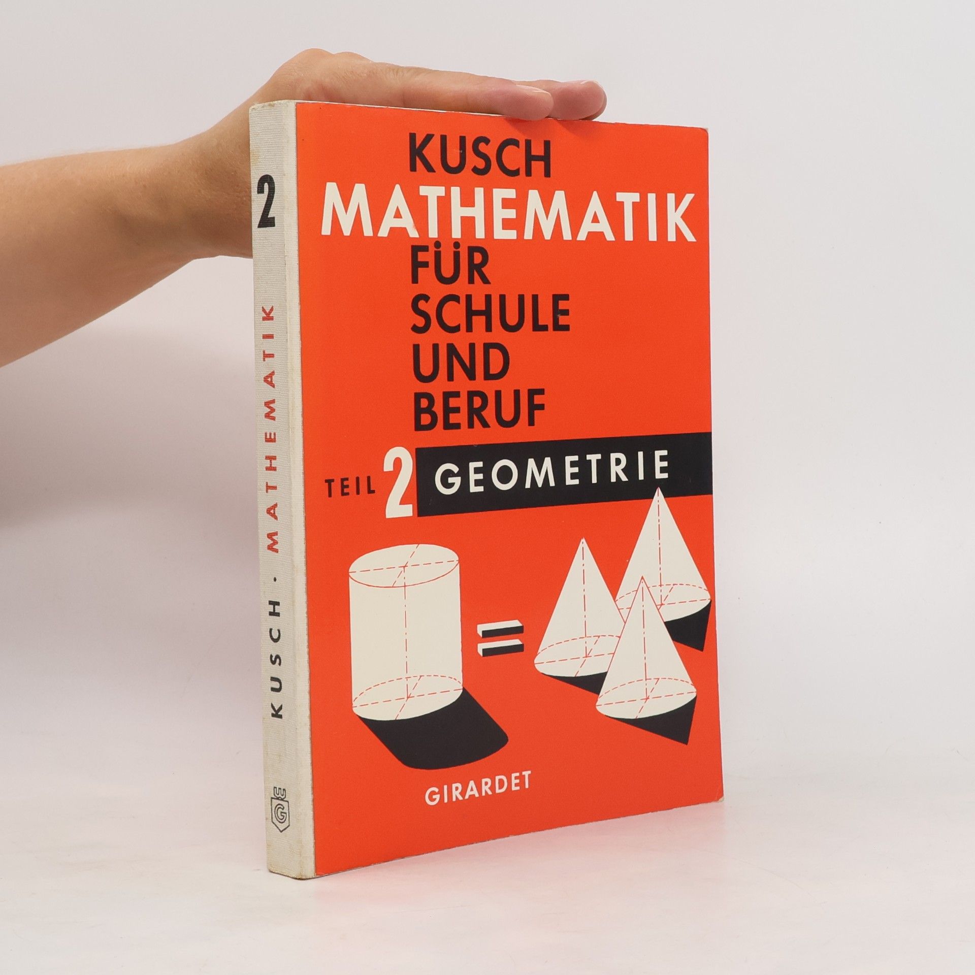 Lothar Kusch Mathematik für Schule und Beruf 2. Geometrie