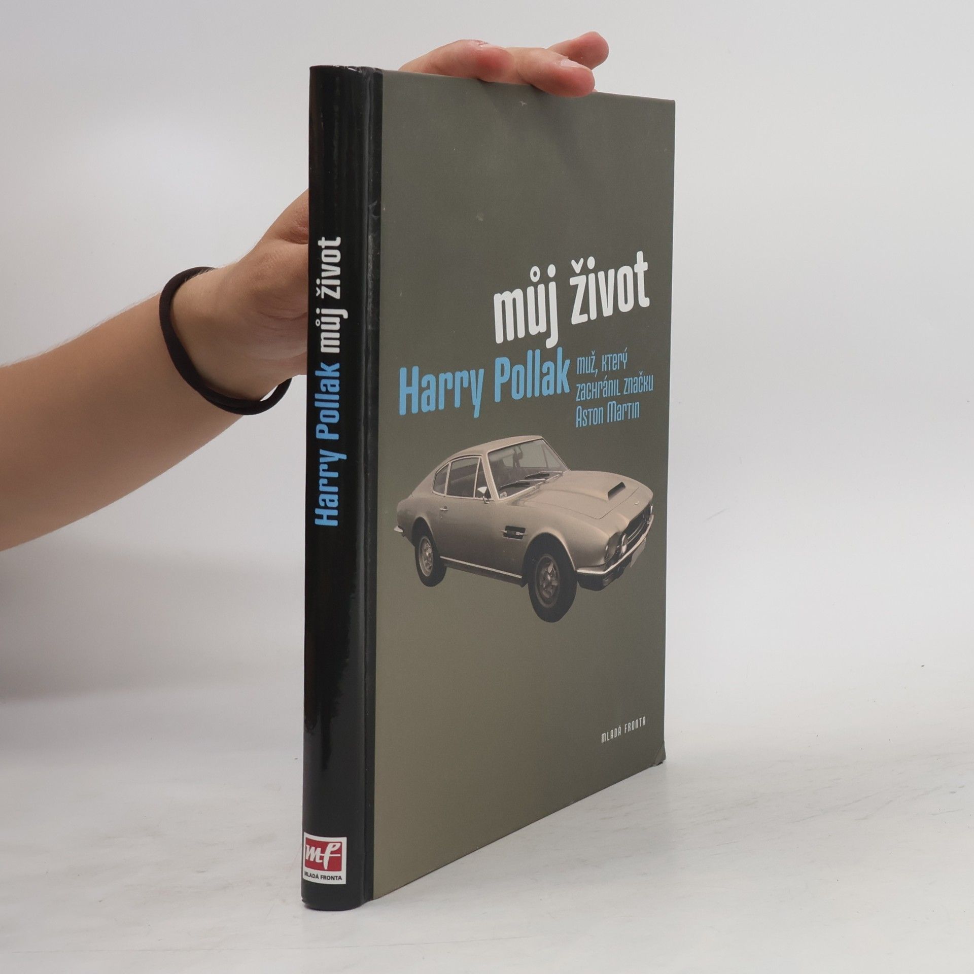 Můj život : Harry Pollak - muž, který zachránil značku Aston Martin