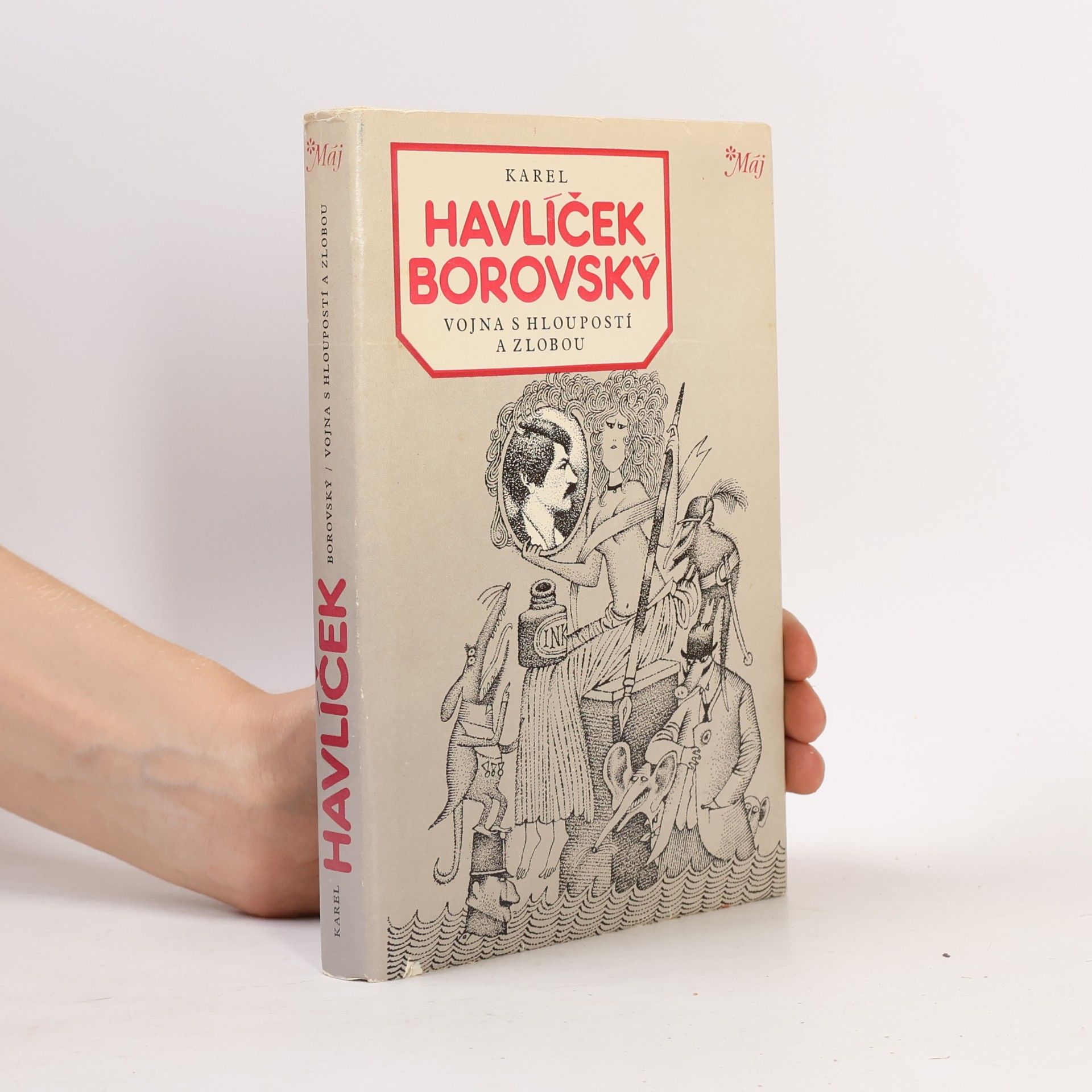 Karel Havlíček Borovský Vojna s hloupostí a zlobou