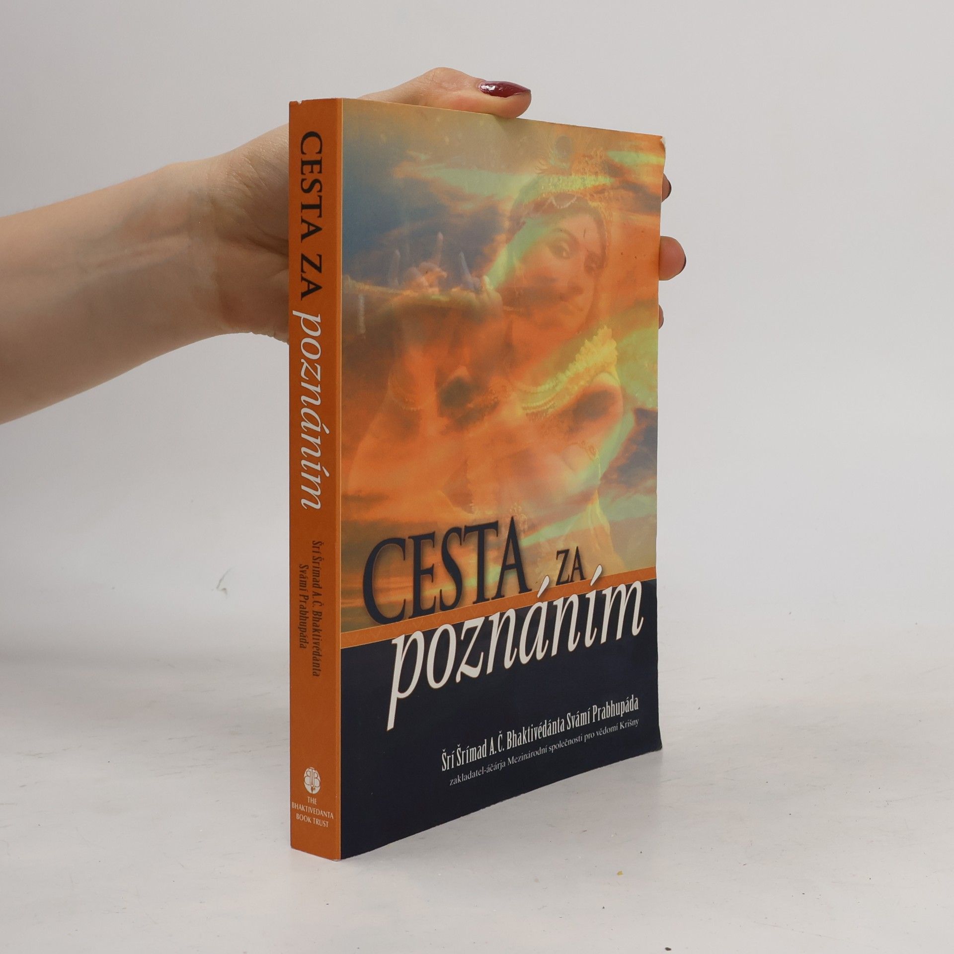 A.C. Bhaktivedanta Swami Prabhupada Cesta za poznáním