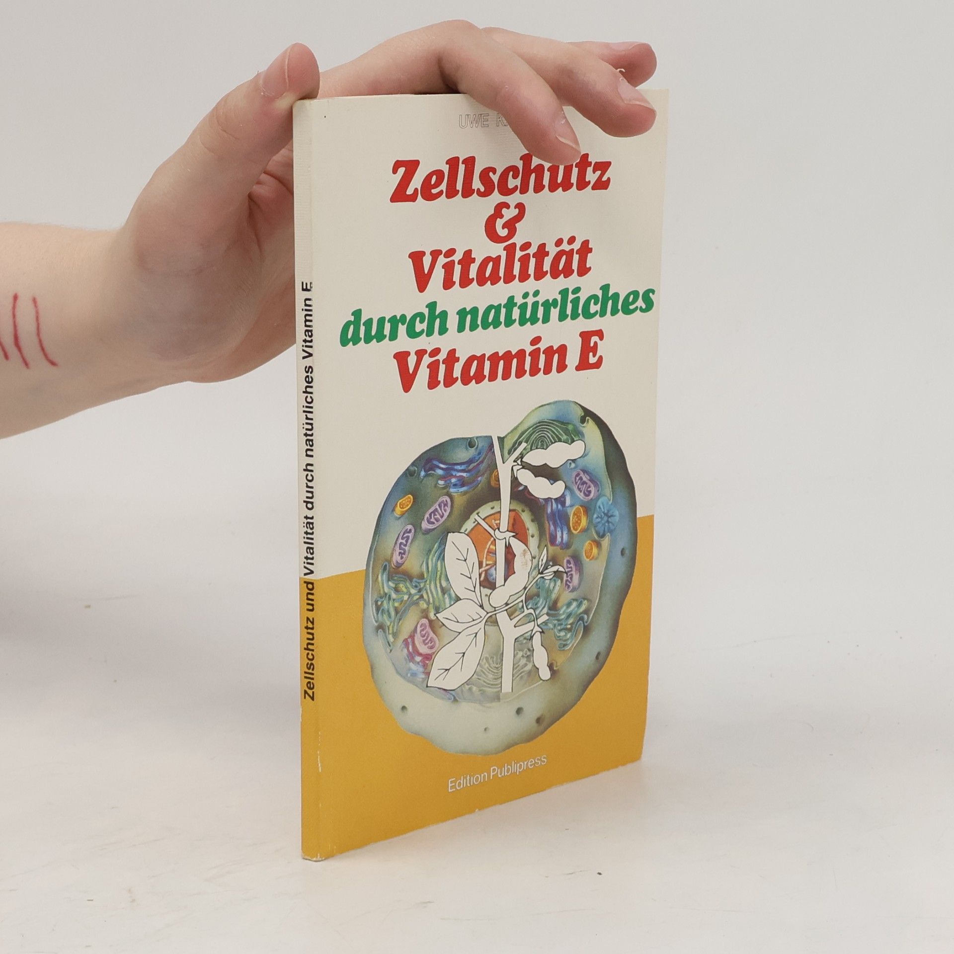 Uwe Karstens Zellschutz und Vitalität durch natürliches Vitamin E