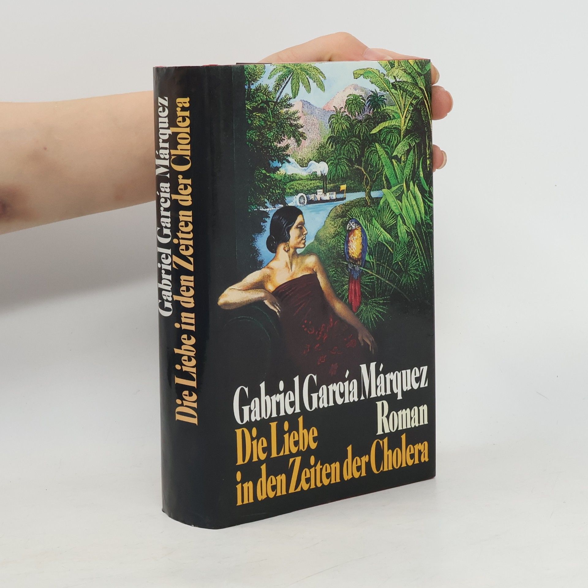 Gabriel García Márquez Die Liebe in den Zeiten der Cholera