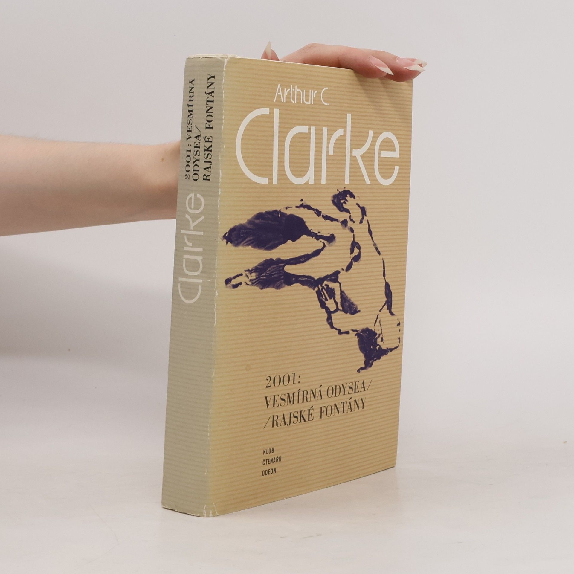 Arthur C. Clarke 2001. Vesmírná odysea. Rajské fontány
