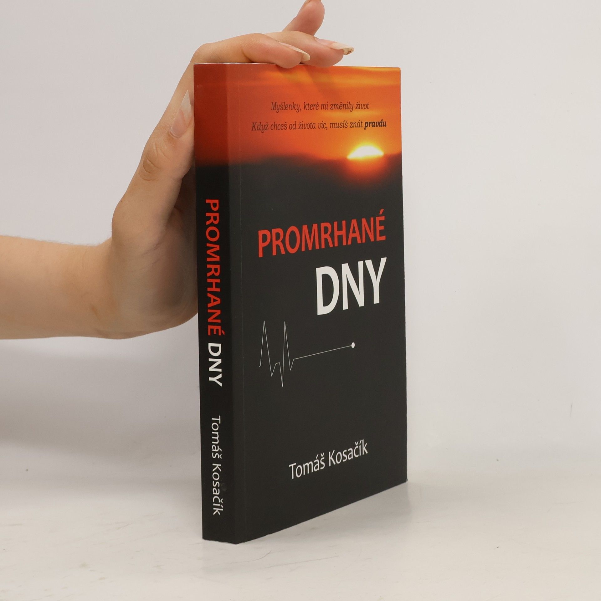 Tomáš Kosačík Promrhané dny