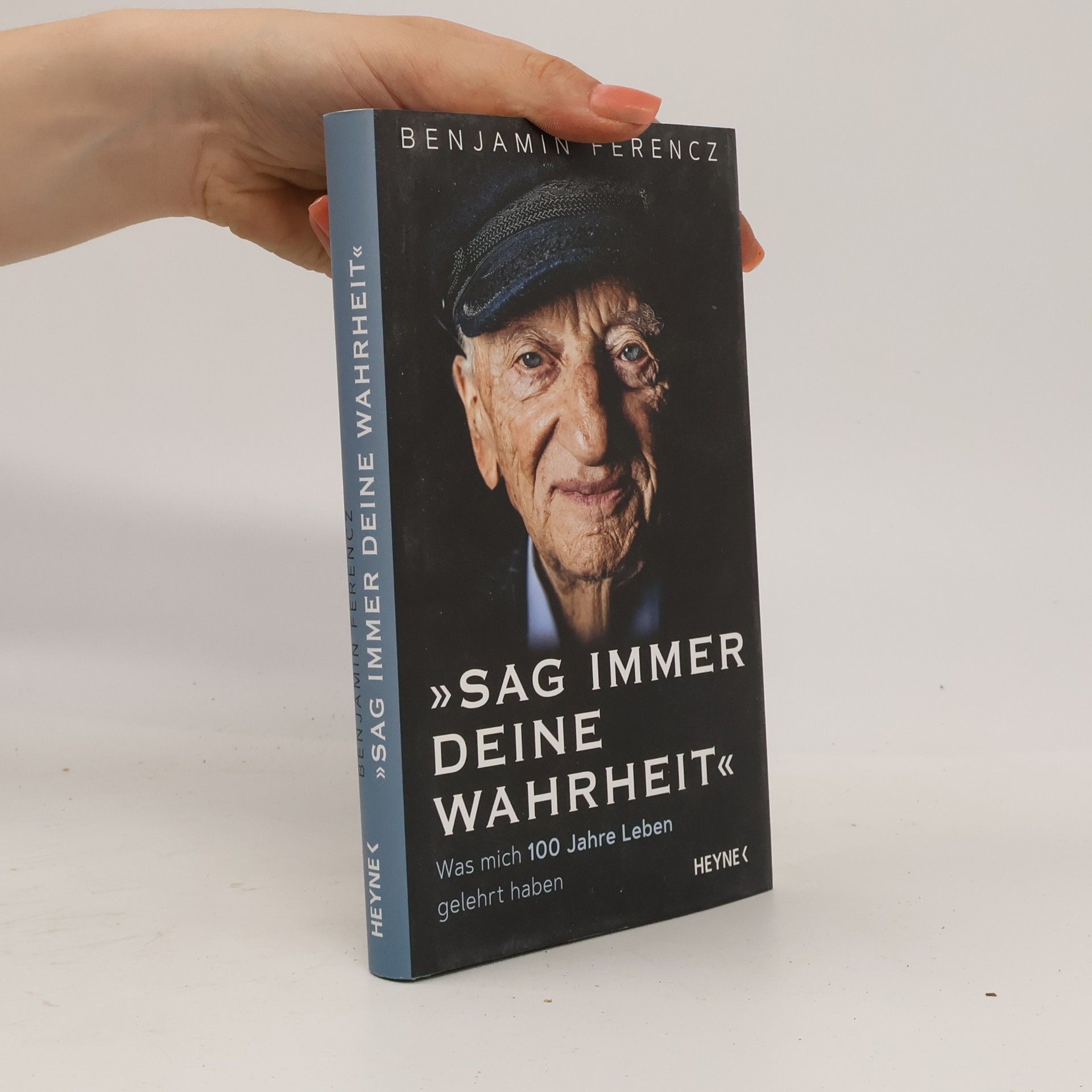 Benjamin Ferencz Sag immer Deine Wahrheit