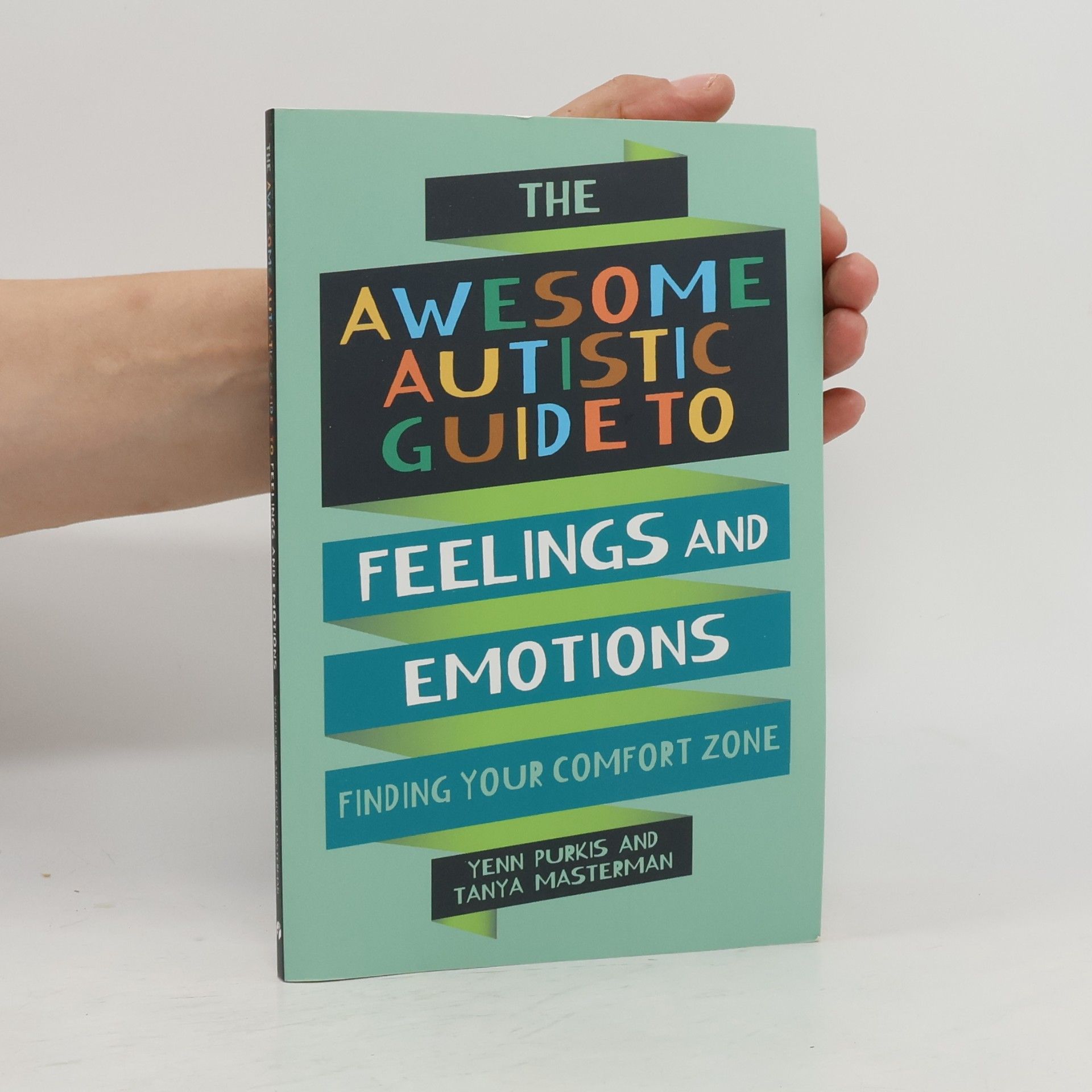 Awesome Autistic Guides: The Awesome Autistic Guide to Feelings and Emotions