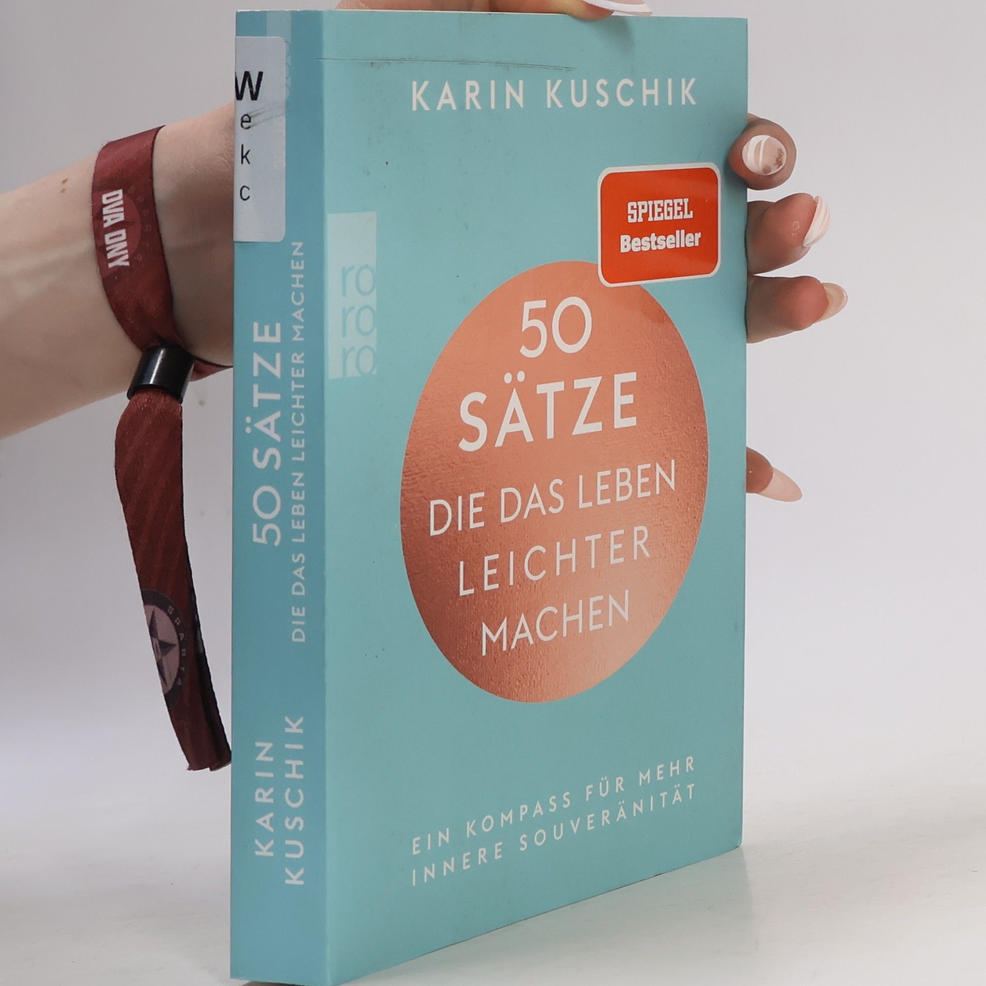 Karin Kuschik 50 Sätze. Die das Leben Leichter Machen