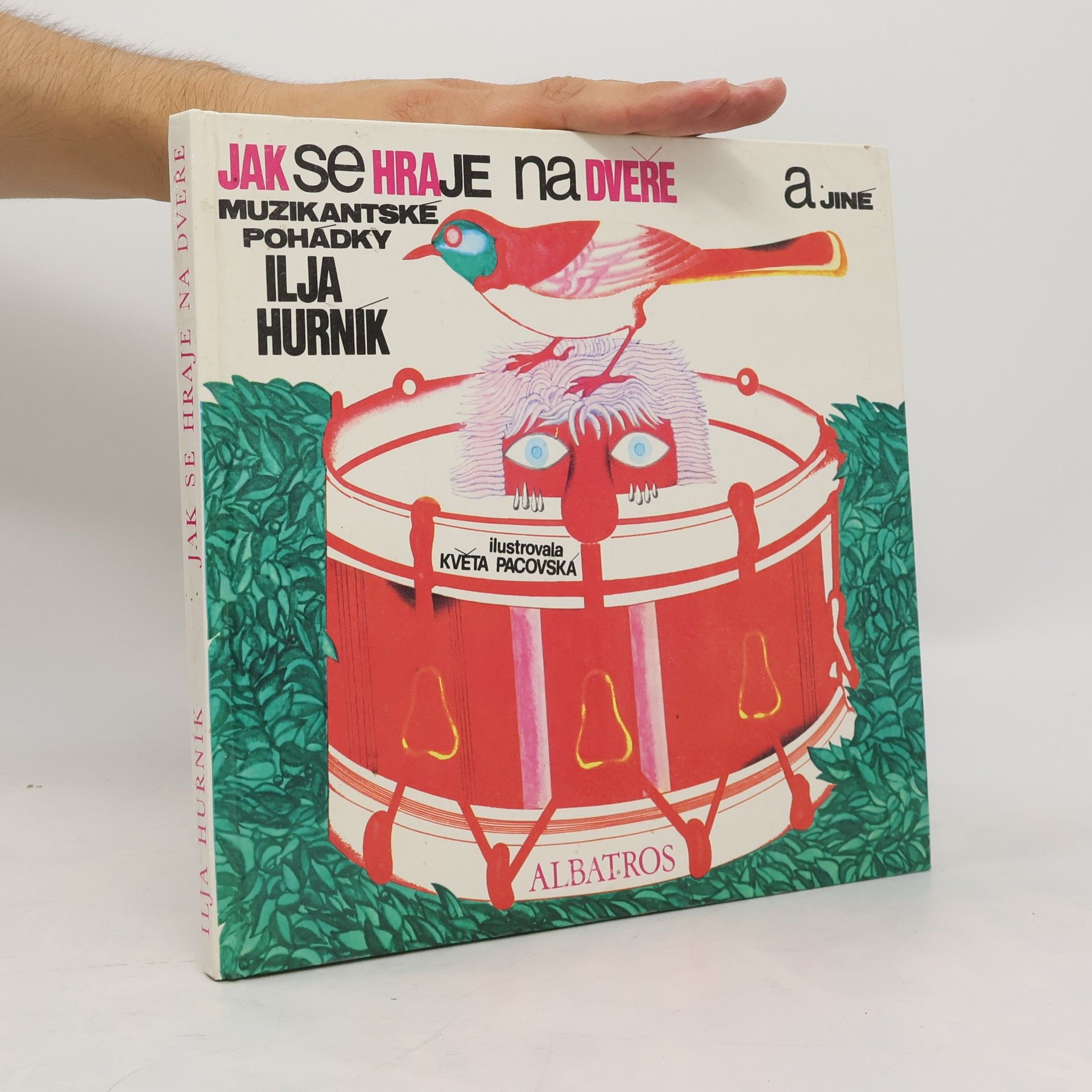 Květa Pacovská Jak se hraje na dveře a jiné muzikantské pohádky