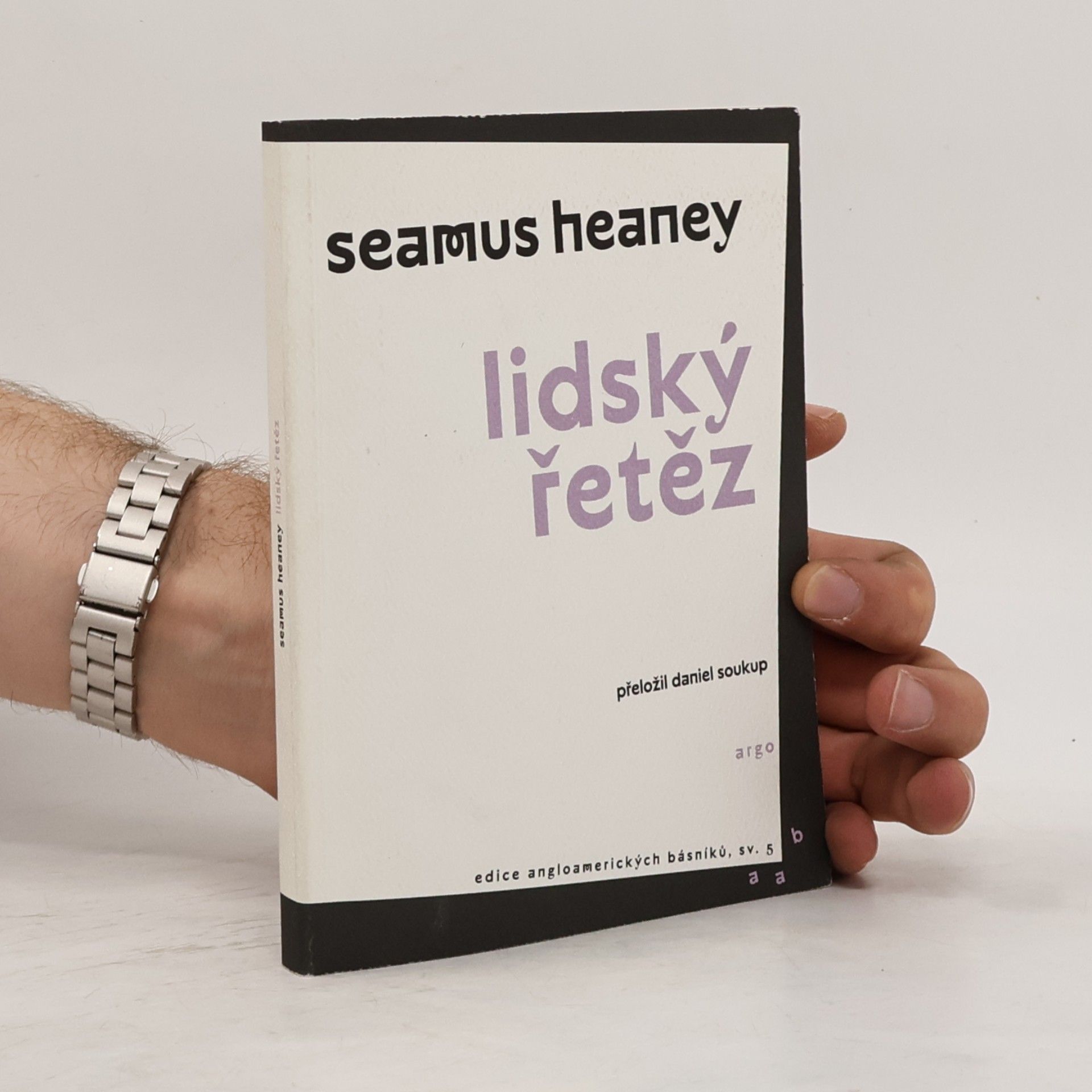 Seamus Heaney Lidský řetěz