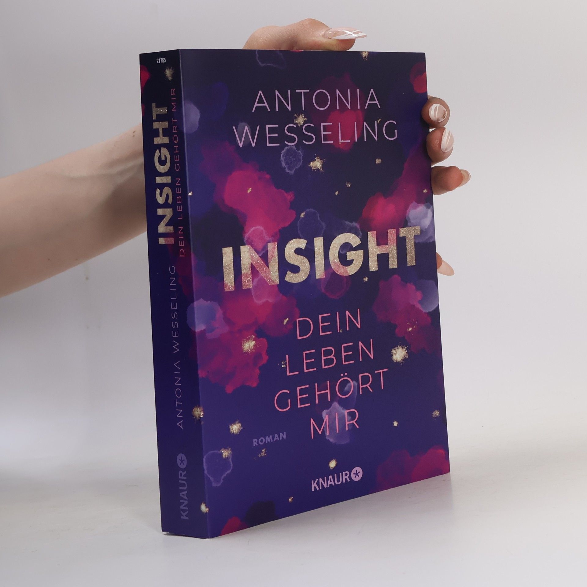 Antonia C. Wesseling Insight. Dein Leben Gehört Mir
